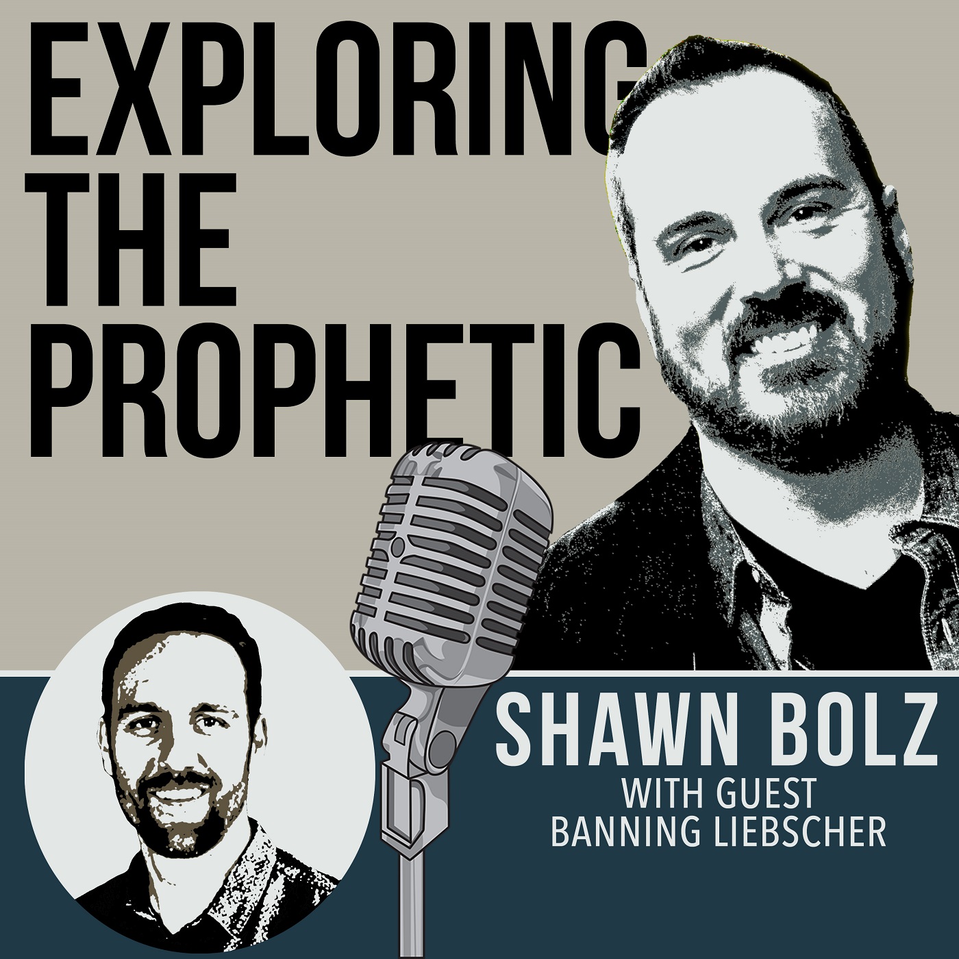 Exploring the Prophetic with Banning Liebscher: Dreams Ignite Faith (Ep. 2)