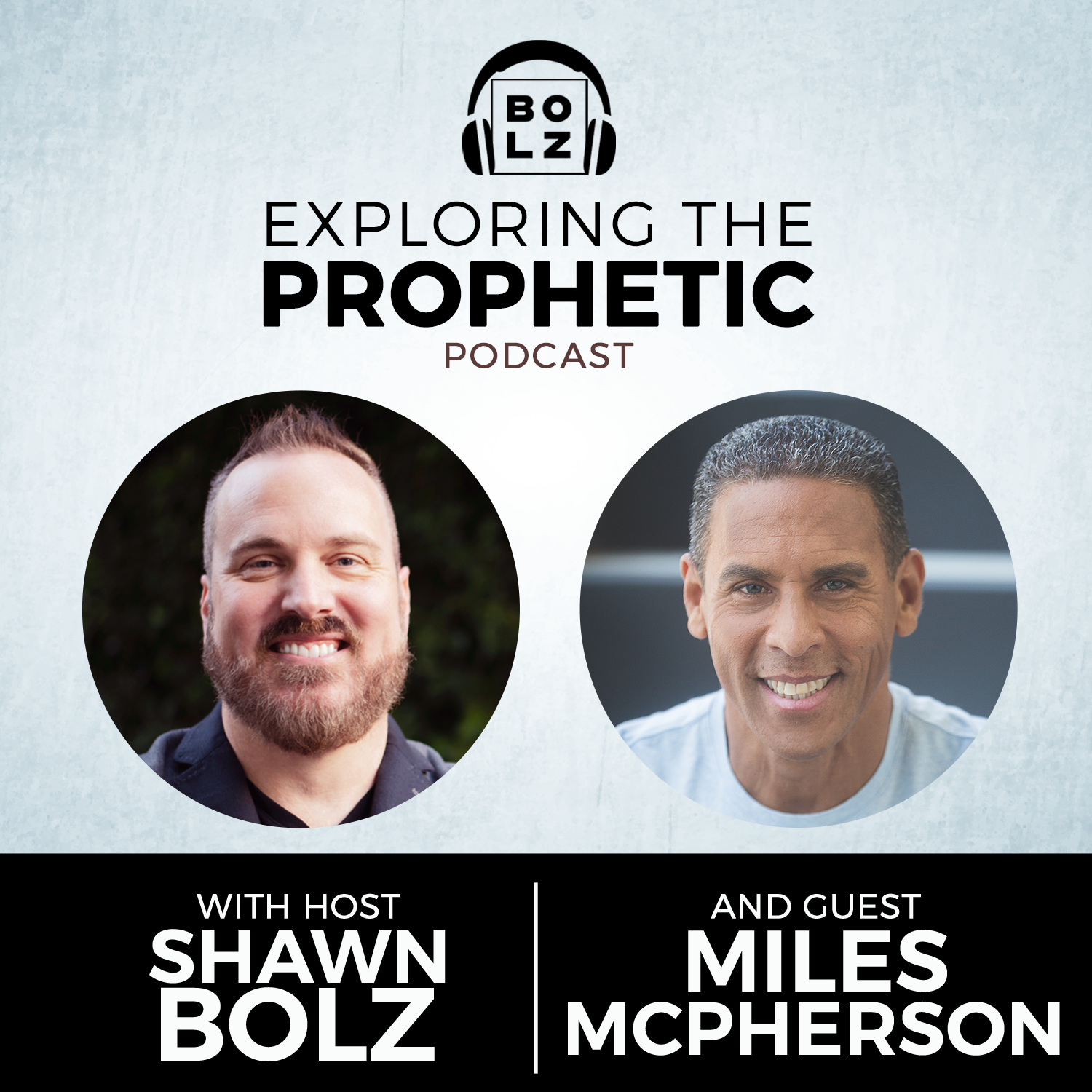 Exploring the Prophetic with Miles McPherson (Season 3, Ep. 22)