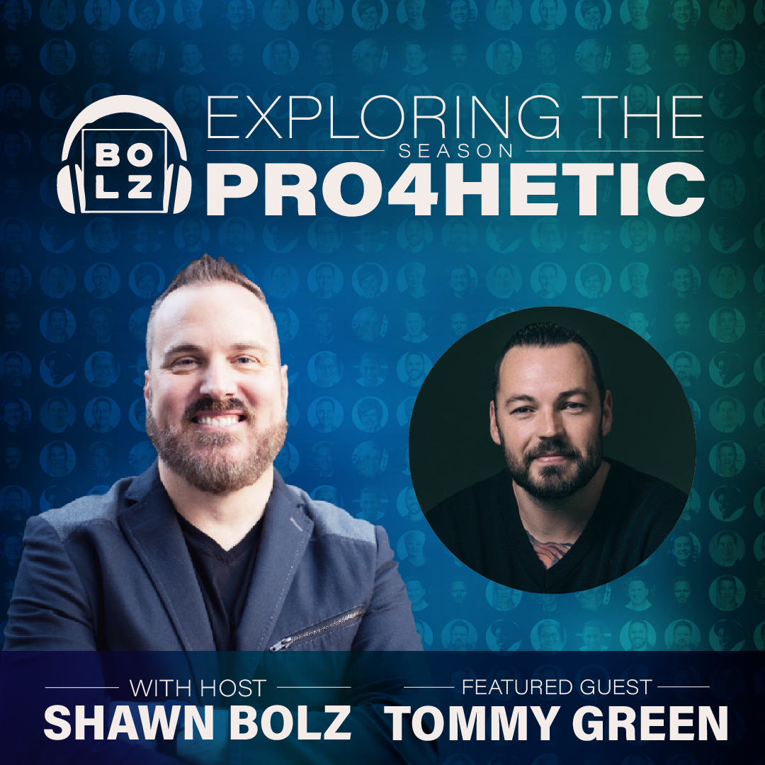 Exploring the Prophetic with Tommy Green (Season 4, EP 43)