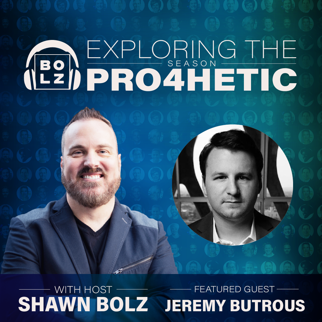 Exploring the Prophetic with Jeremy Butrous (S:4 - Ep 12)