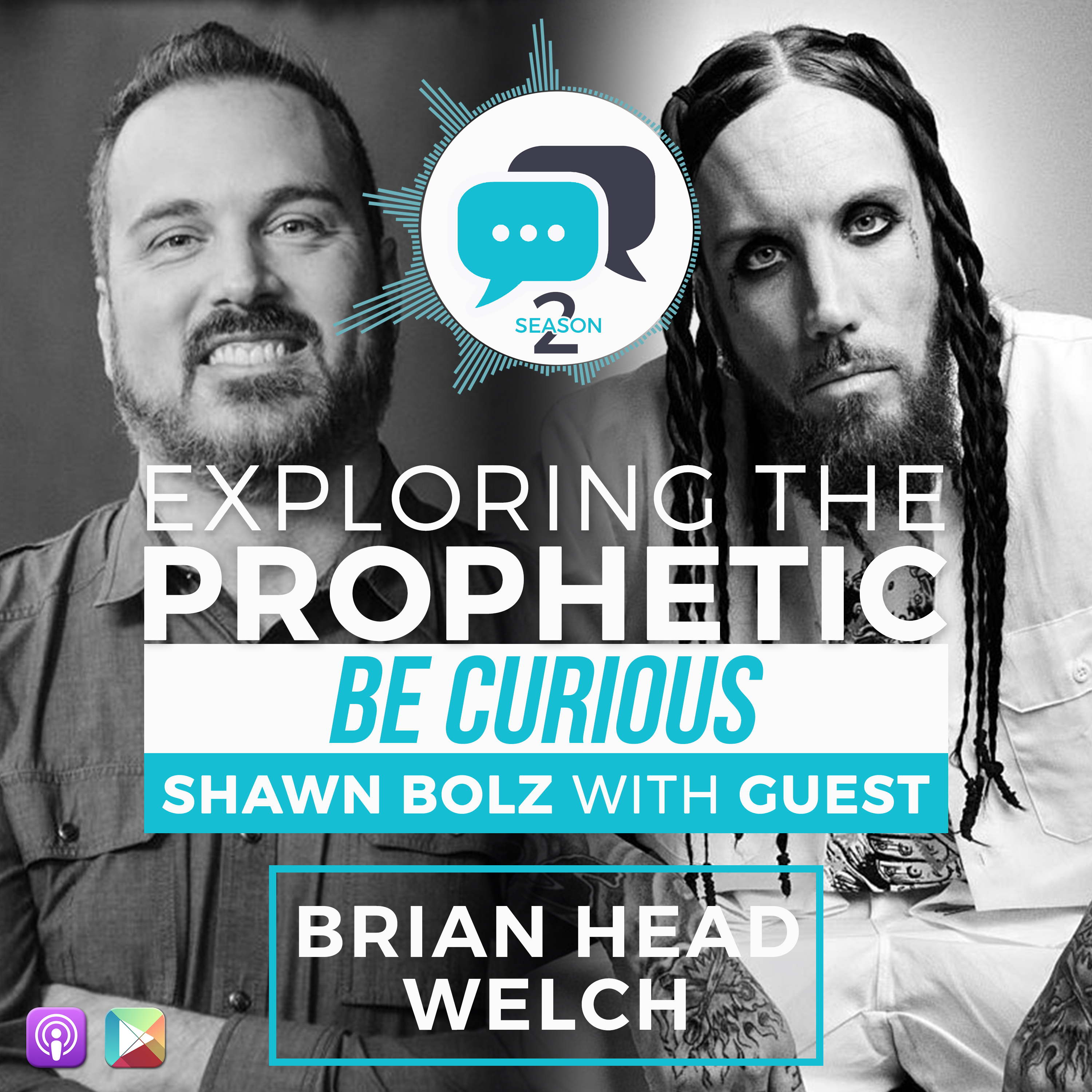 Exploring the Prophetic with Brian “Head” Welch (Season 2, Ep. 15)