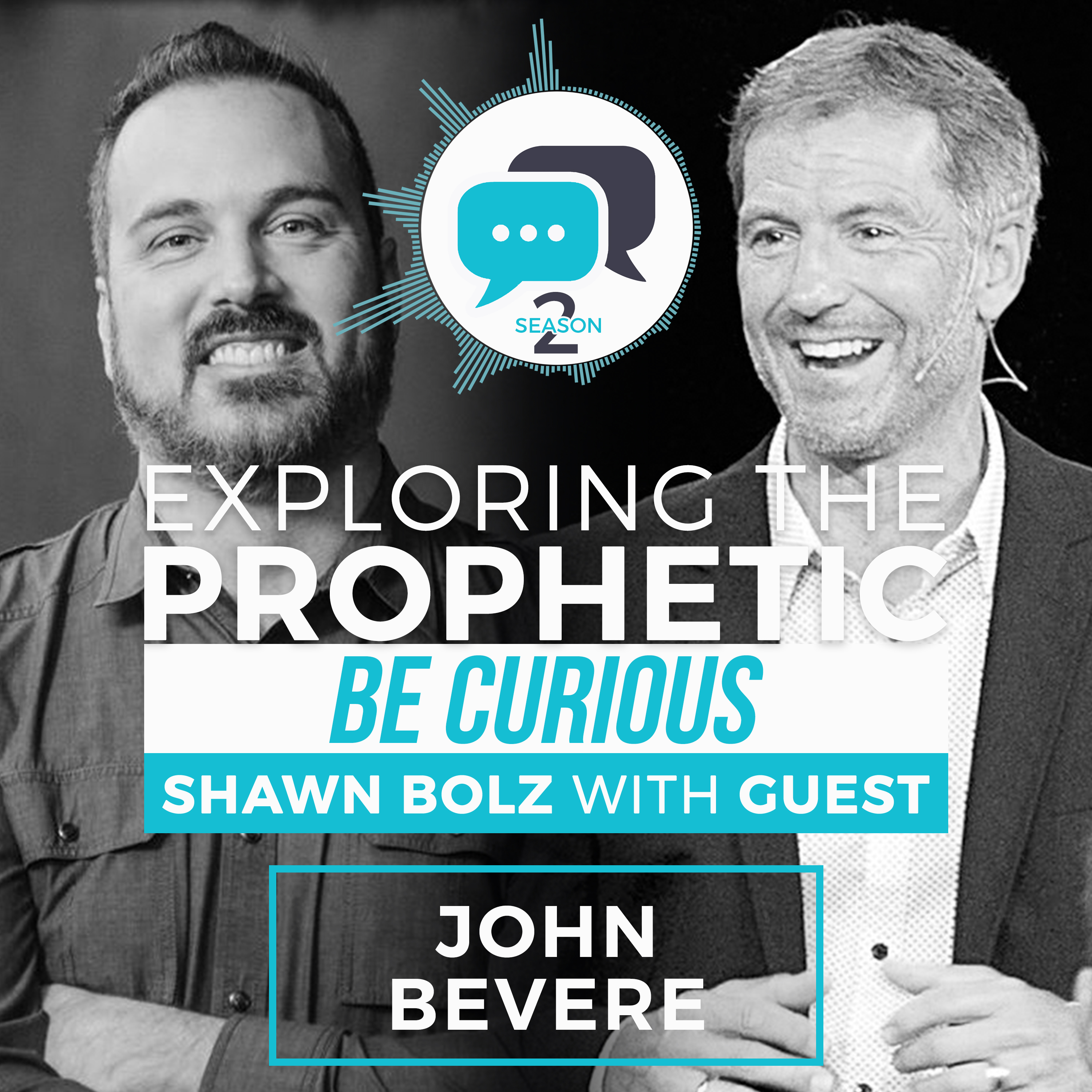 Exploring the Prophetic with John Bevere (Season 2. Ep. 16)