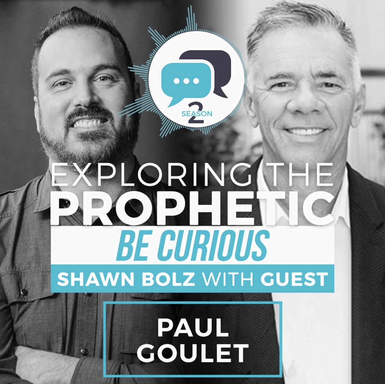 Exploring the Prophetic with Paul Goulet (Season 2, Ep. 24)