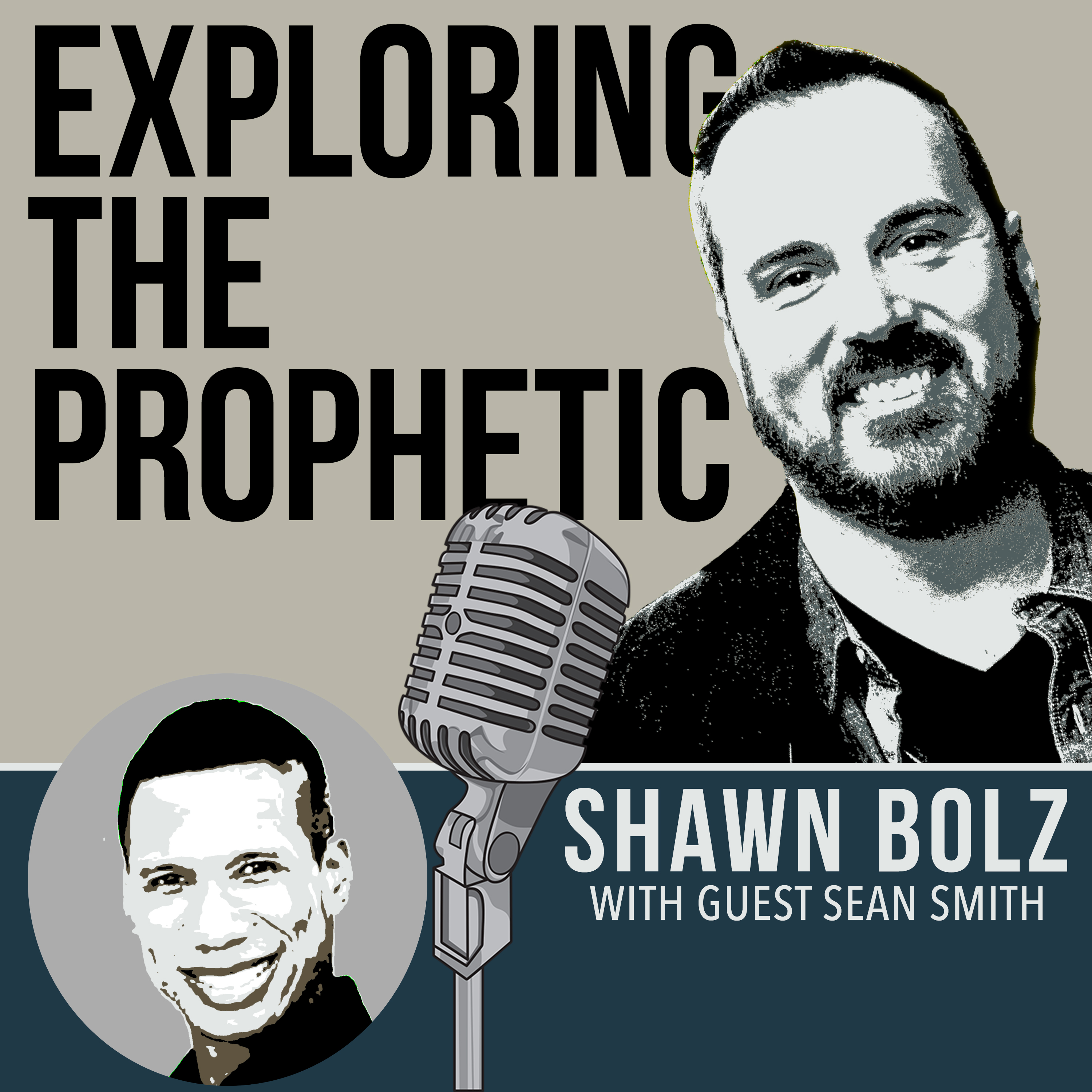 Exploring the Prophetic with Sean Smith: Prophetic Encounters (Ep. 3)