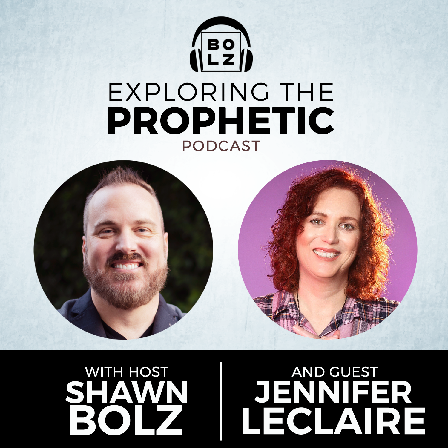 Exploring the Prophetic with Jennifer LeClaire (Season 3, Ep. 29)