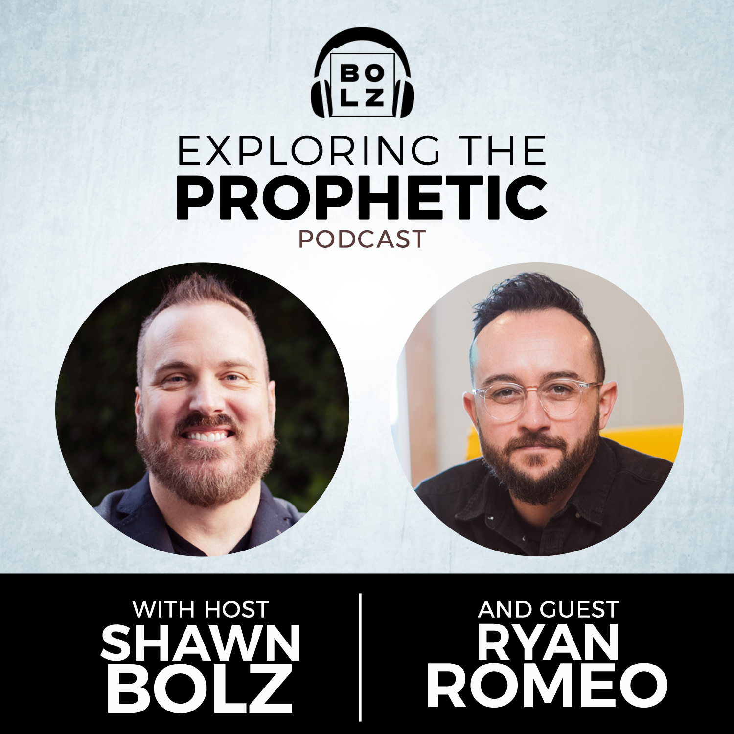 Exploring the Prophetic with Ryan Romeo (Season 3, Ep 44)