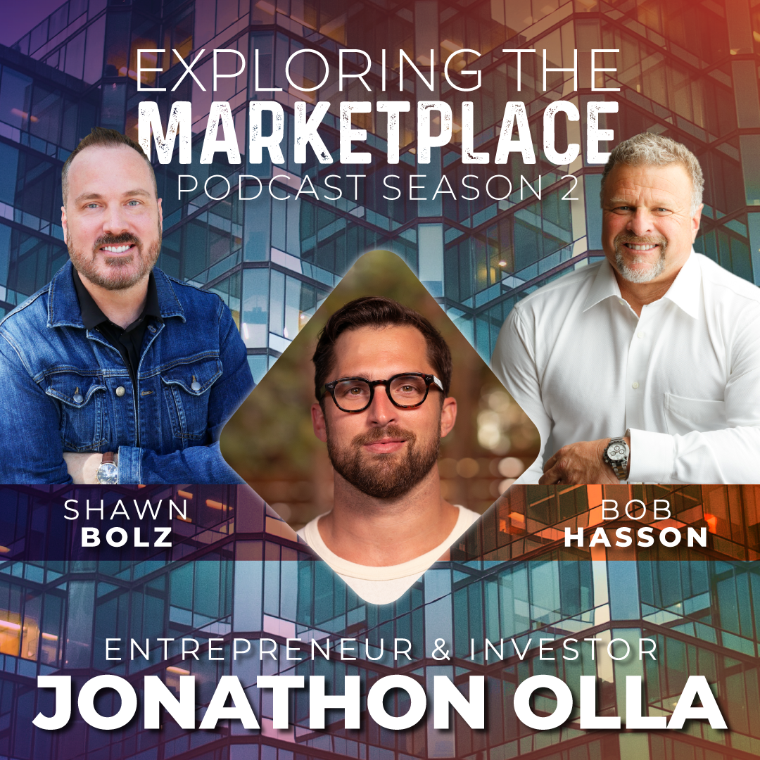 Exploring the Marketplace with Entrepreneur & Investor, Jonathon Olla (S:2 - Ep 11)