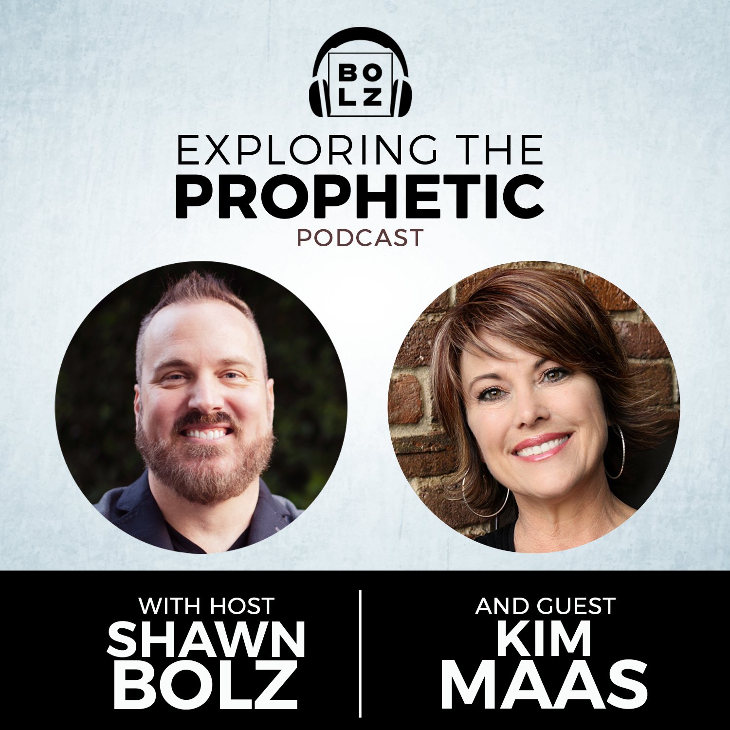 Exploring the Prophetic With Kim Maas (Season 3, Ep. 10)