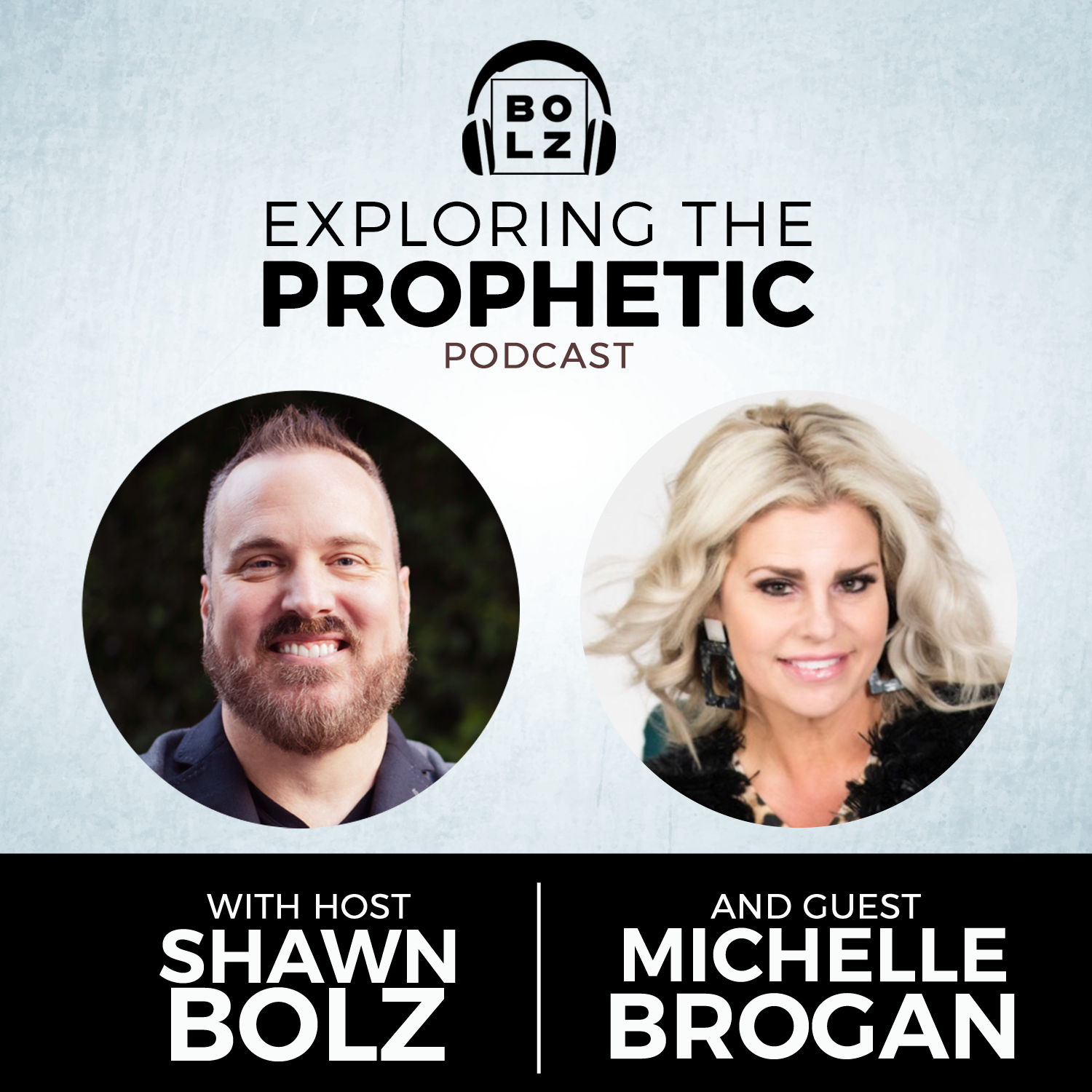 Exploring the Prophetic with Michelle Brogan (Season 3, Ep. 28)