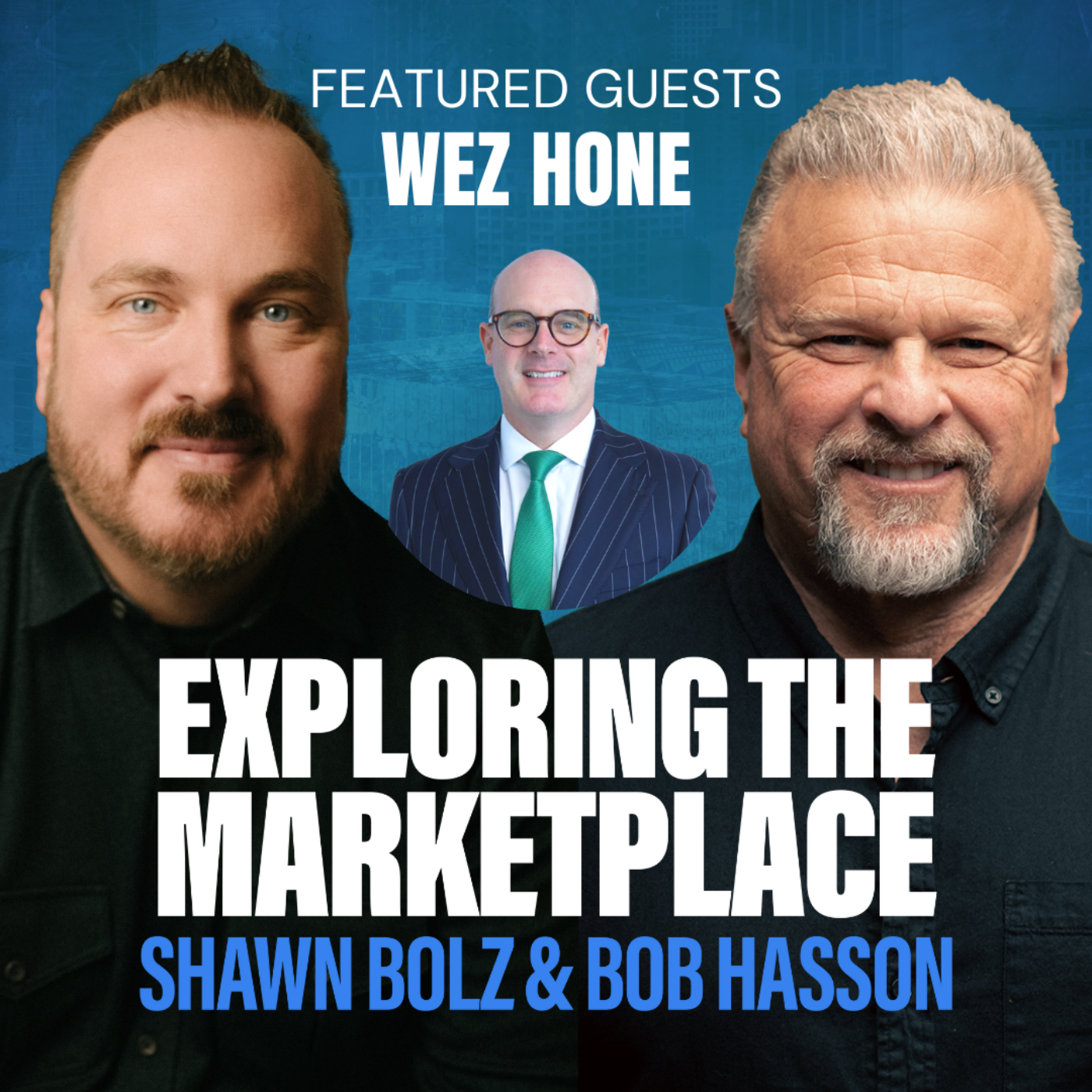 Integrating Faith and Business: Wez Hone's Inspiring Journey on Exploring the Marketplace (S:4 - Ep 8)