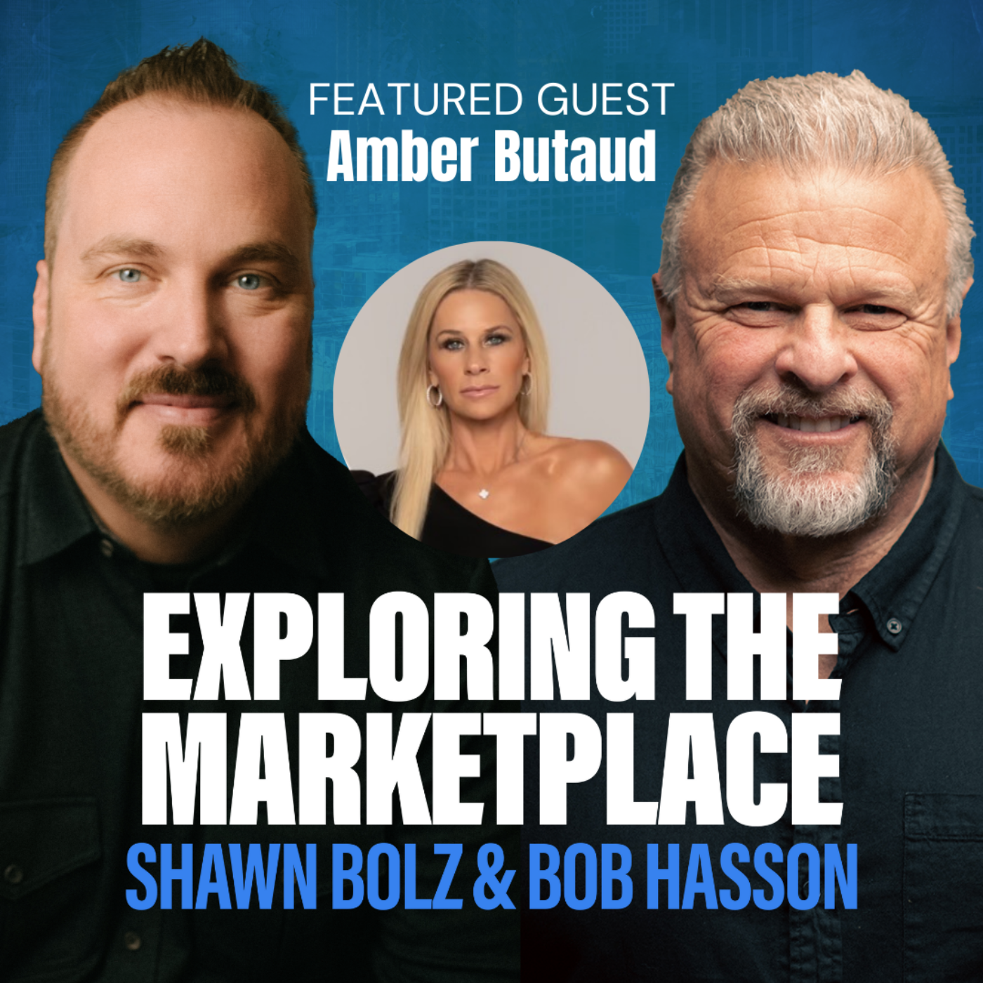 Faith and Filmmaking: Amber Butaud's Journey on Exploring the Marketplace (S:4 - Ep 11)