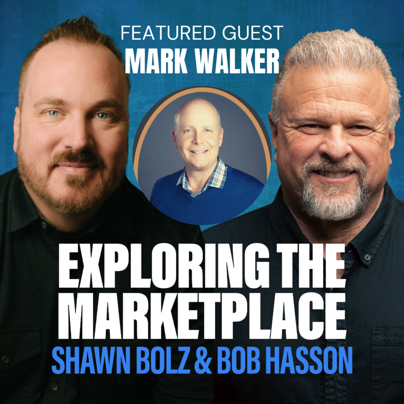 Faith, Business, and Kingdom Impact: Mark Walker's Journey from Small Store to $60M Enterprise on Exploring the Marketplace (S:4 - Ep 22)