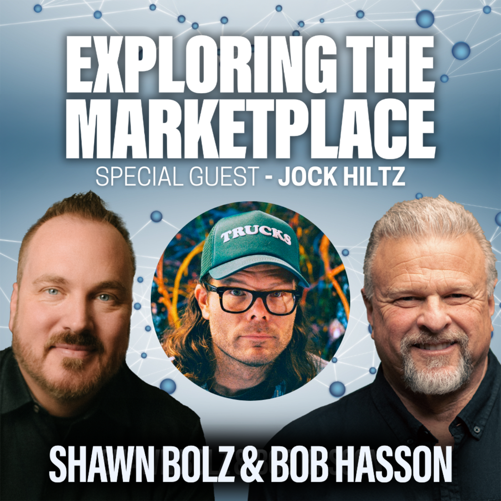 How Faith Launched Jock Hiltz Into Animation, Film & Miracles on Exploring the Marketplace (S:5 - Ep 21)