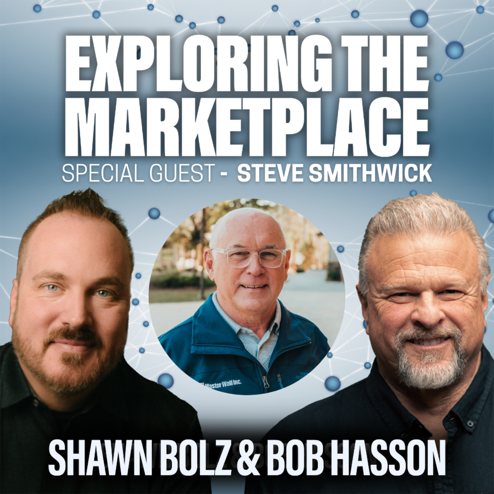 When Everything Says Quit: Faith, Pressure, and the Breaking Point with Steve Smithwick on Exploring the Marketplace (S:5 - Ep 28)