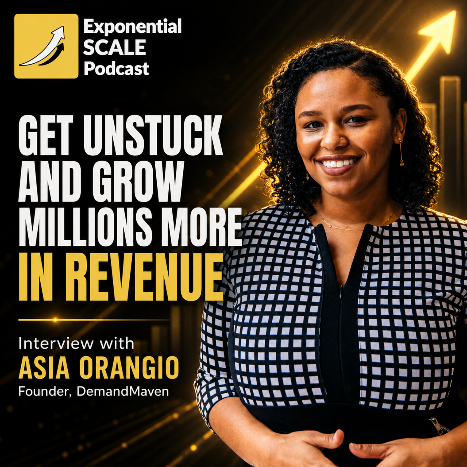 Why Founders Get Stuck at $1M–$5M ARR (And How to Get Unstuck) — Interview with Asia Orangio, Founder, DemandMaven