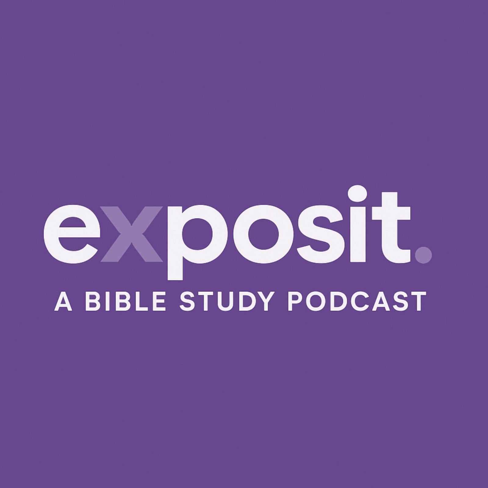 Exposit: A Bible Study Podcast
