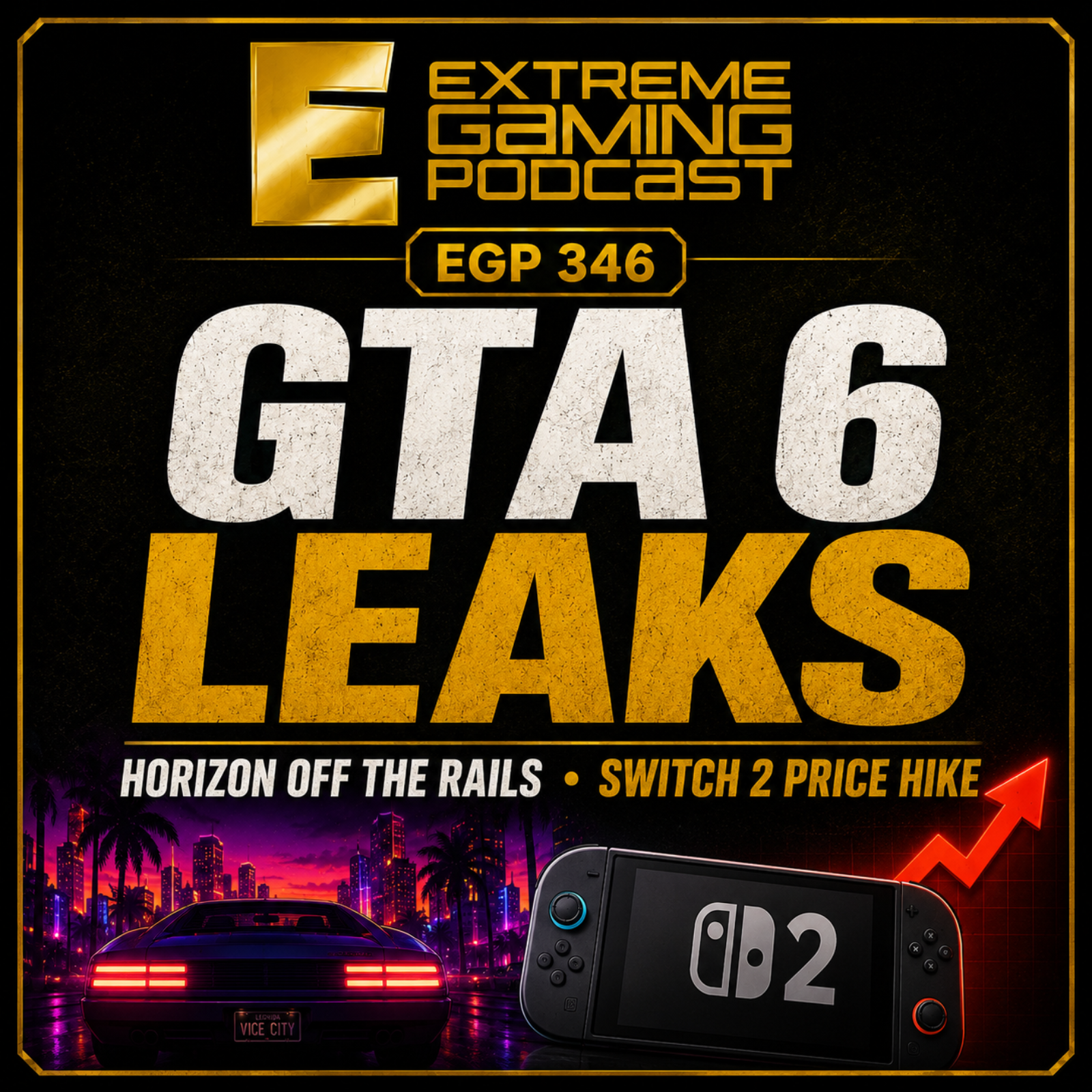 GTA 6 Leaks, Horizon Off the Rails & Switch 2 Price Hike episode artwork
