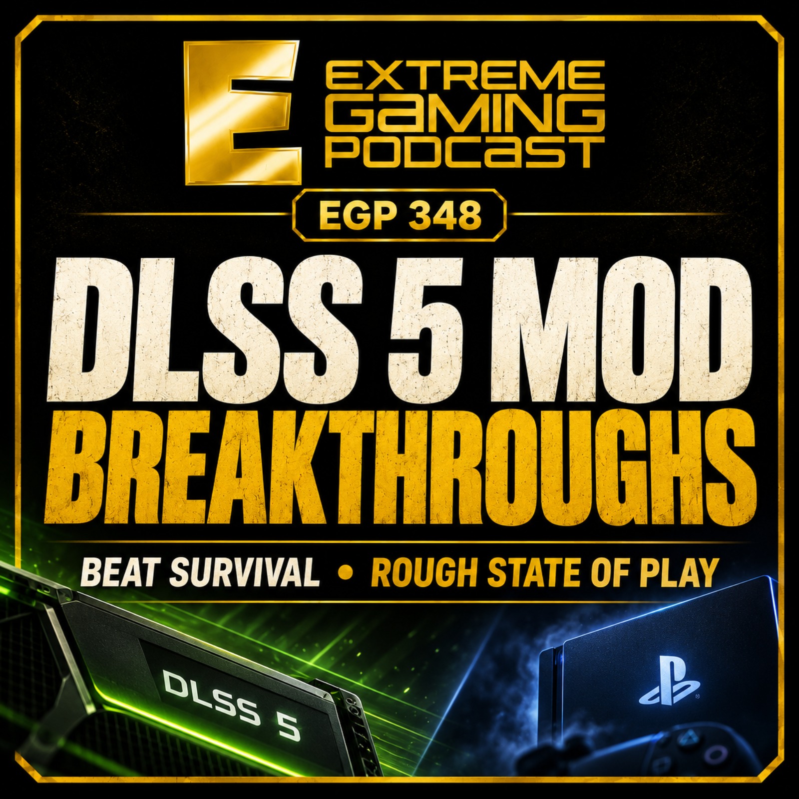 DLSS 5 Mod Breakthroughs, Beat Survival Review & PS Rough State of Play | EGP 348