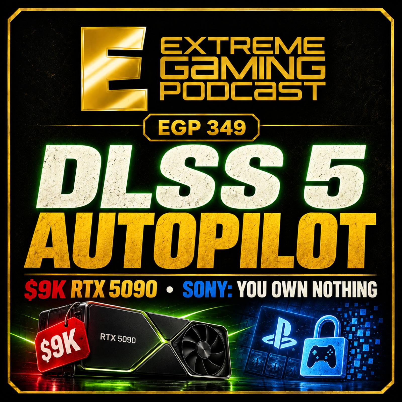 DLSS 5 Autopilot, RTX 5090 Hits $9K & Sony Says You Own Nothing episode artwork