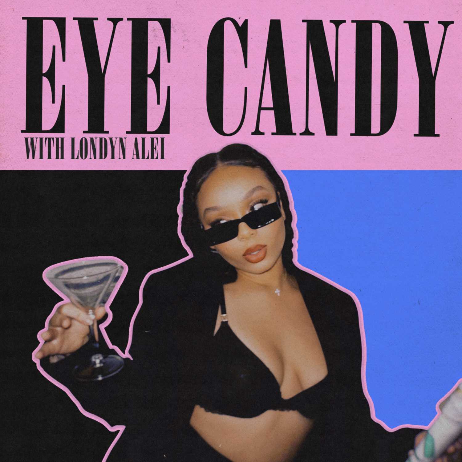 Eye Candy