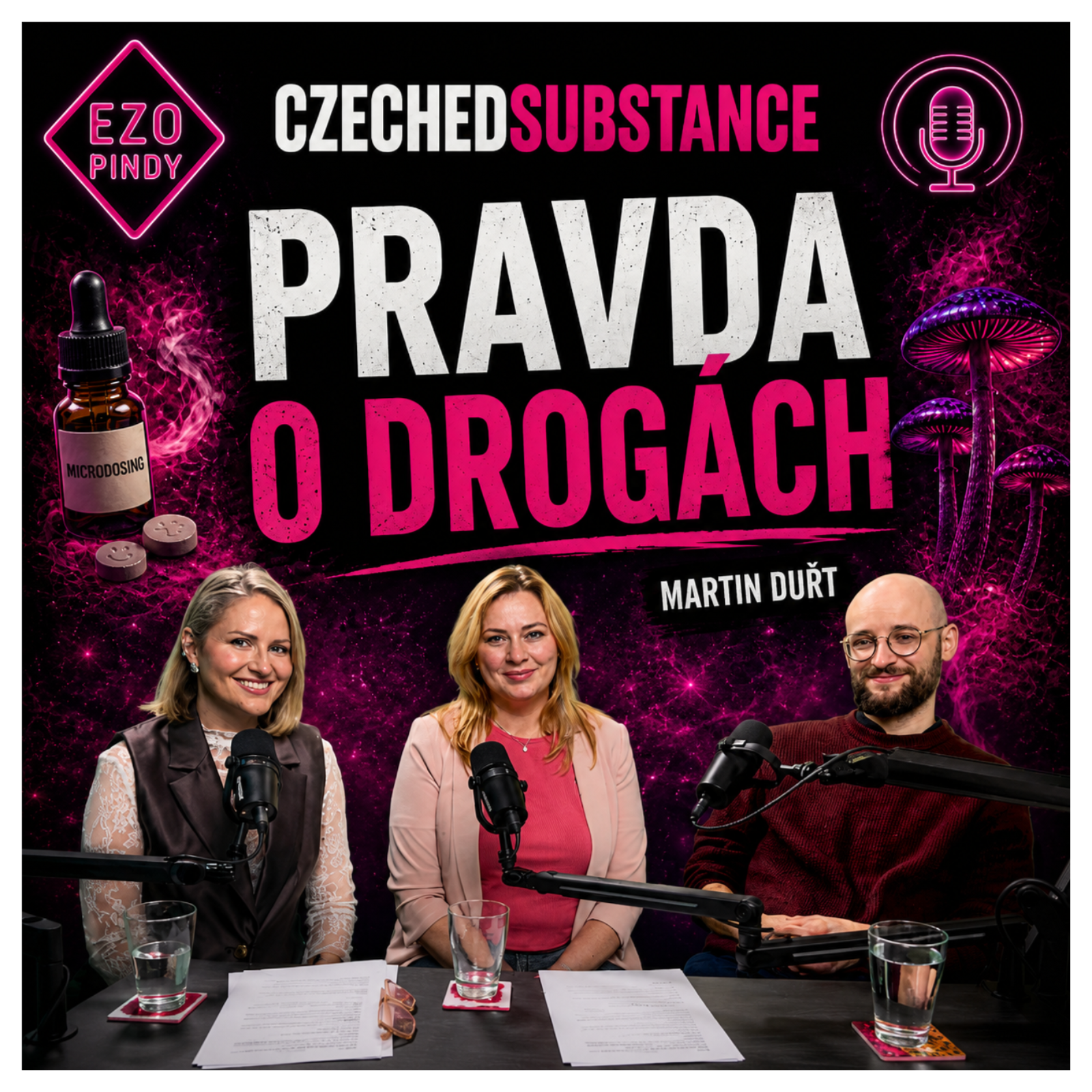  EZOPINDY #9 | CZECHED SUBSTANCE | Martin Duřt: „Největší problém není samotná látka, ale to, že lidi nevědí, co berou a co to s nimi dělá.“ episode artwork
