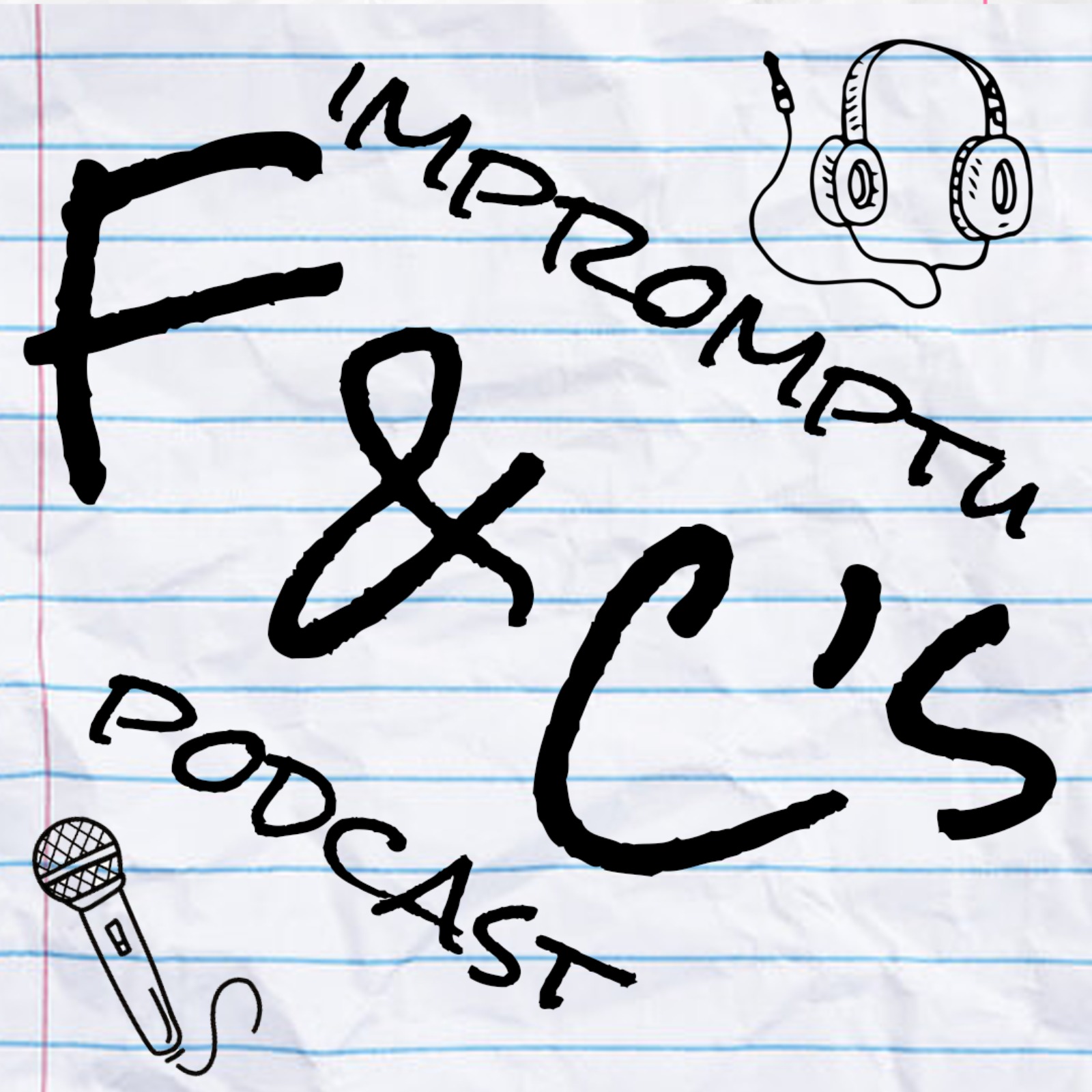 F&C's Impromptu Podcast Episode #1