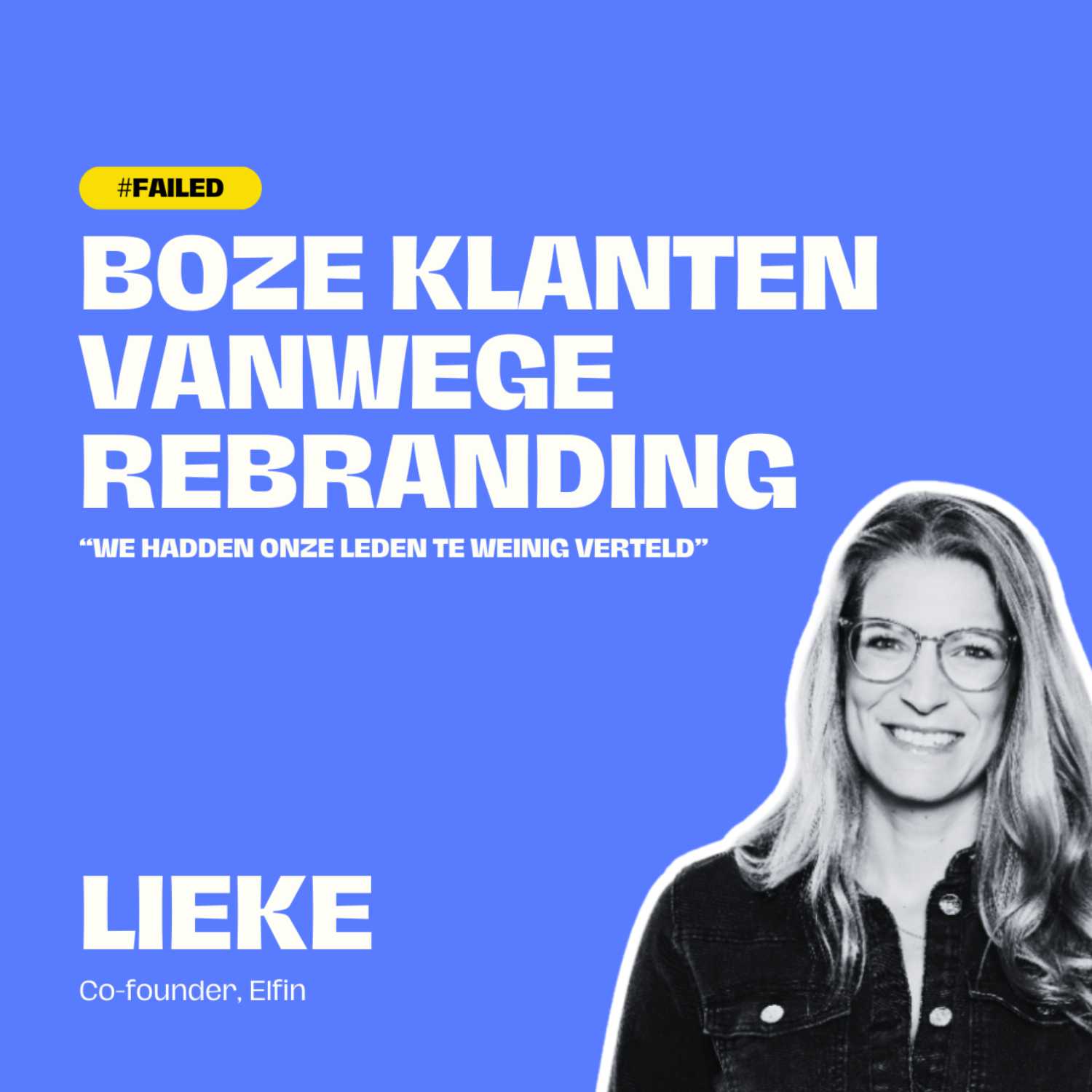 Lieke over BOZE KLANTEN vanwege een rebranding & bijna FAILLIET