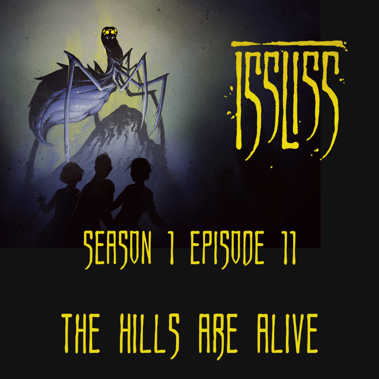 Issliss Se01Ep11 - The Hills Are Alive