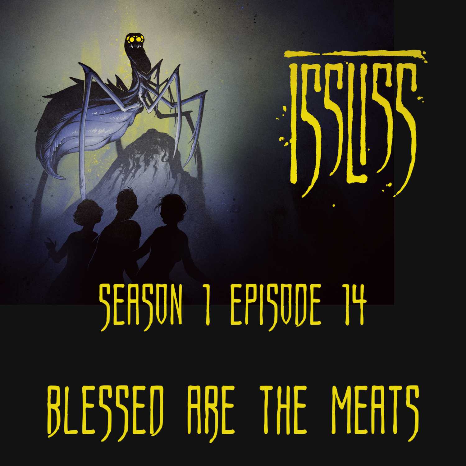 Issliss Se01Ep14 - Blessed Are The Meats (Reupload)