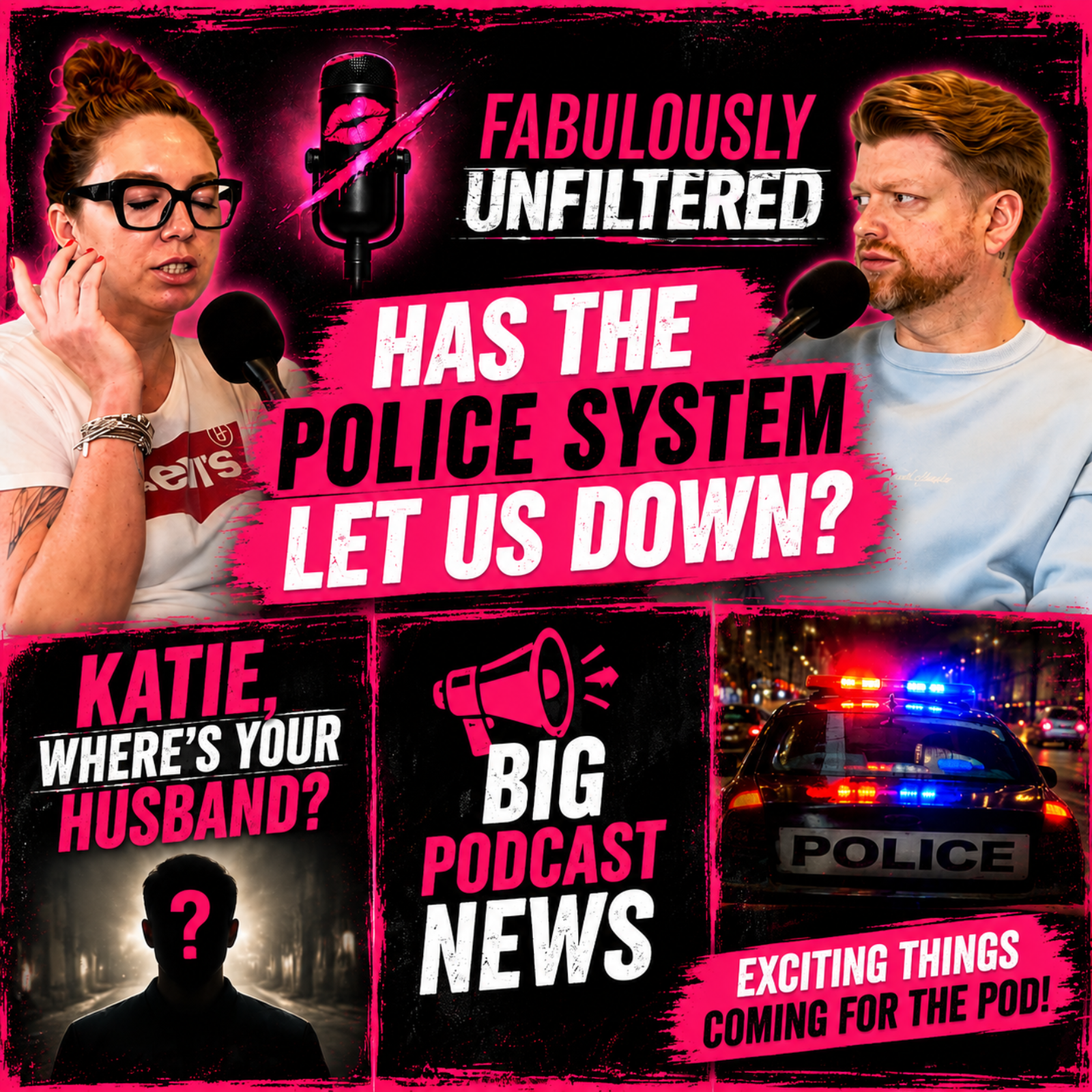 Has the Police System Let Us Down? | Katie, Where’s Your Husband? | Big Podcast News episode artwork