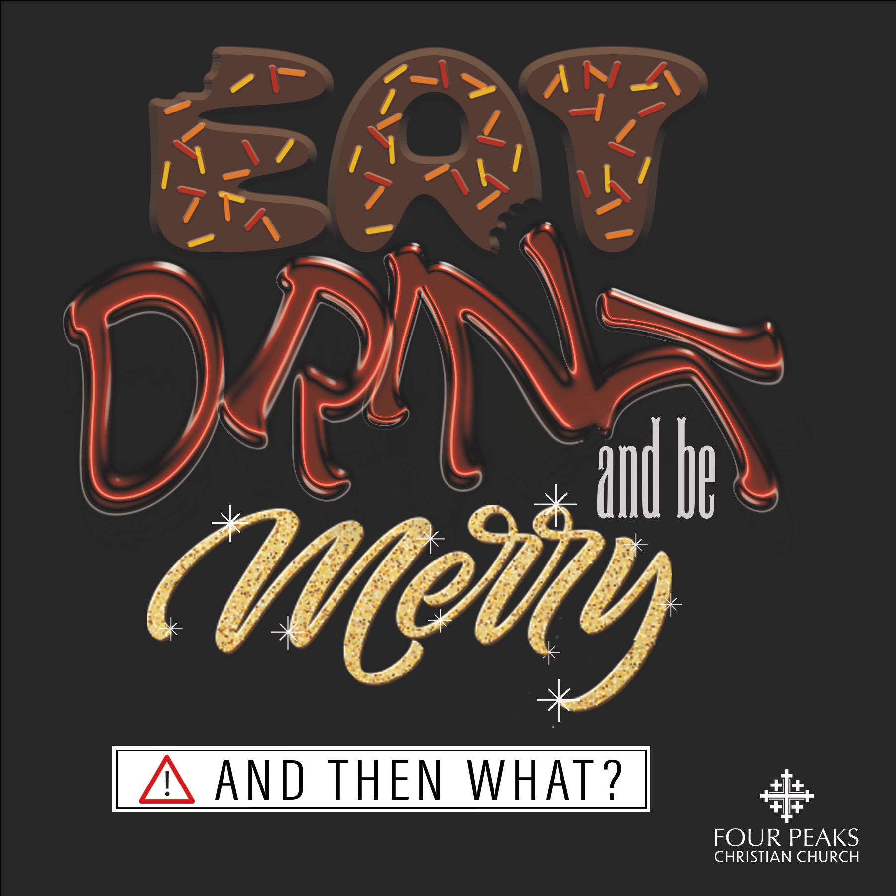 Eat, Drink and be Merry...