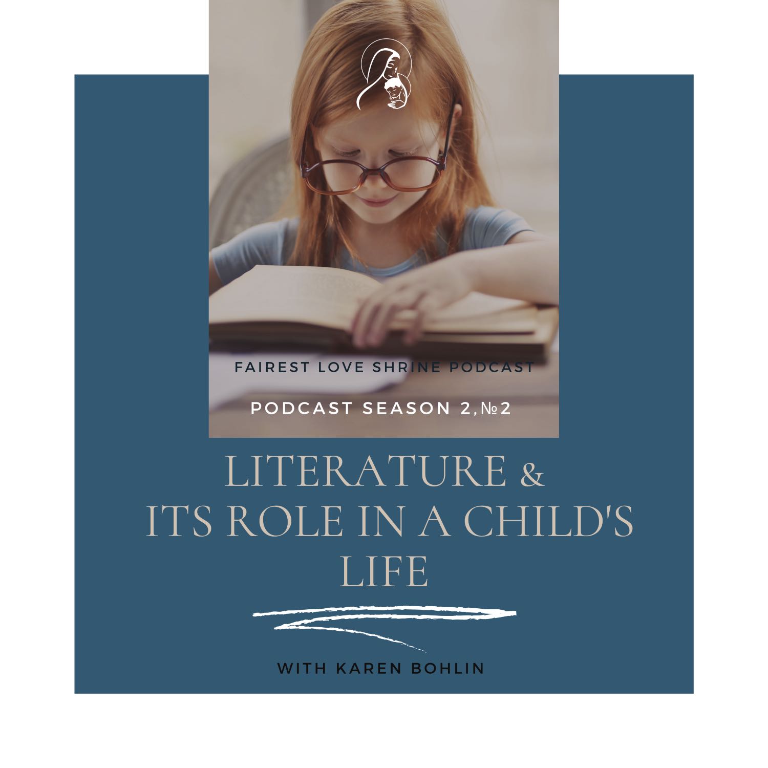 Ep. 2 Literature & Its Role in a Child's Life