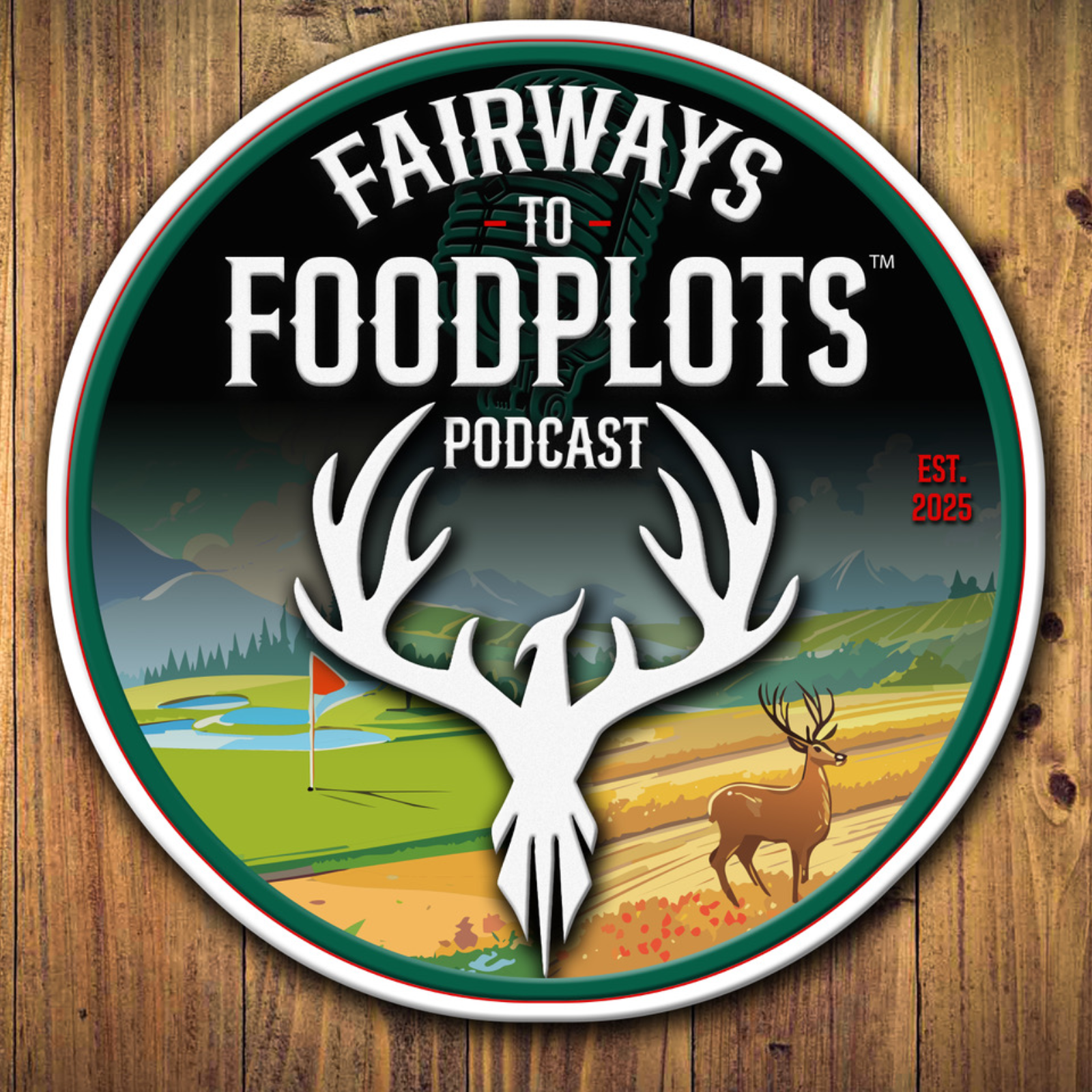 Fairways to Food Plots podcast artwork