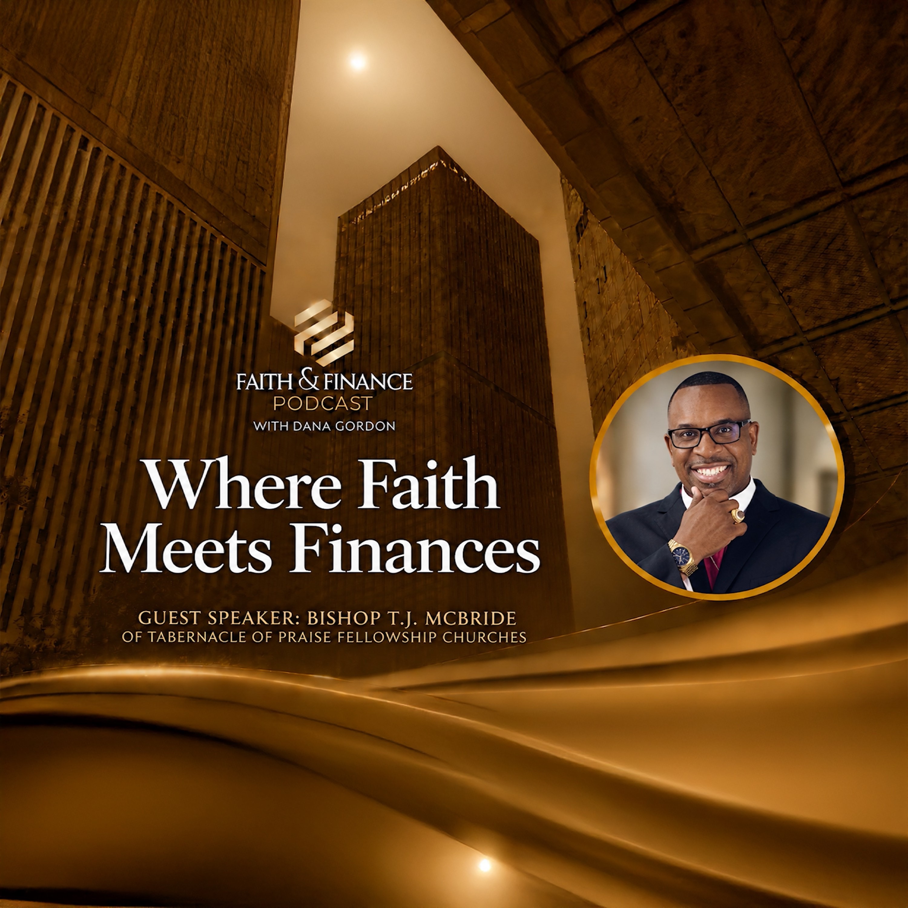 Where Faith Meets Finances with Bishop TJ McBride