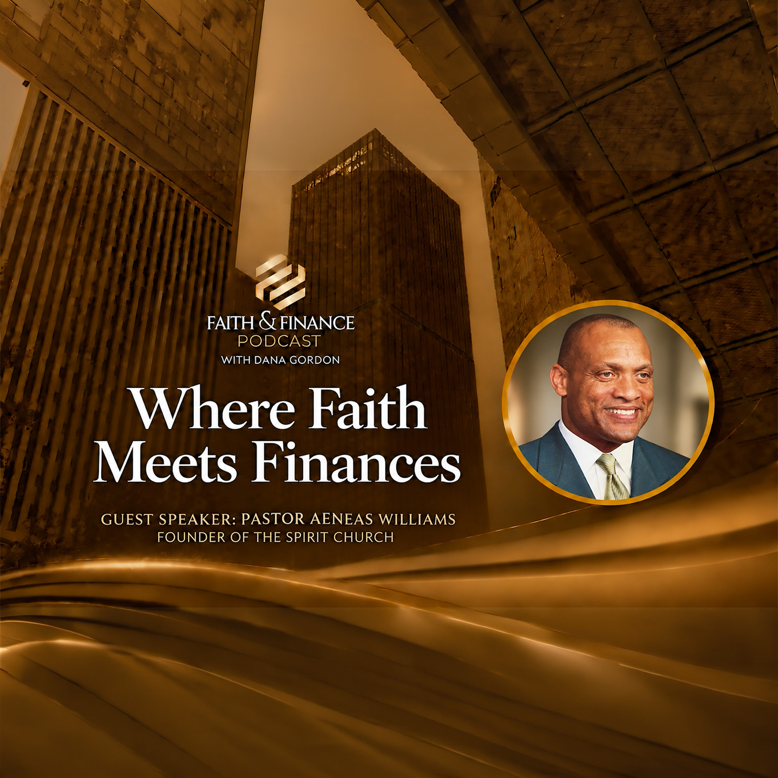 Where Faith Meets Finances with Pastor Aeneas Williams
