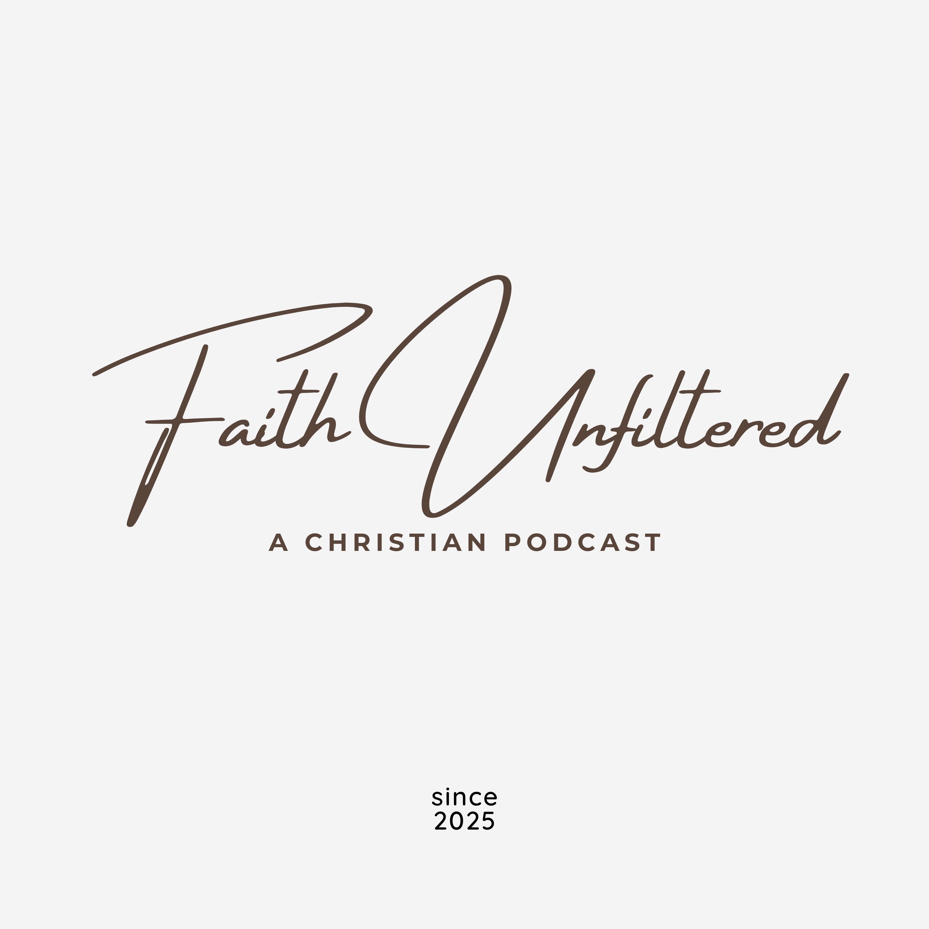 Faith Unfiltered
