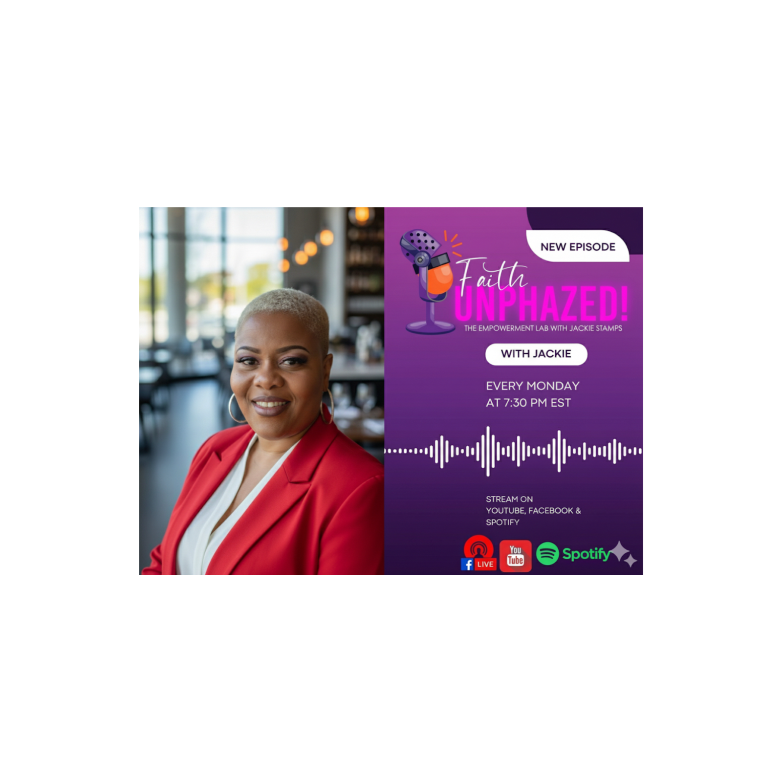 Faith UnPhazed” The Empowerment Lab with Lady Jackie Stamps Podcast  