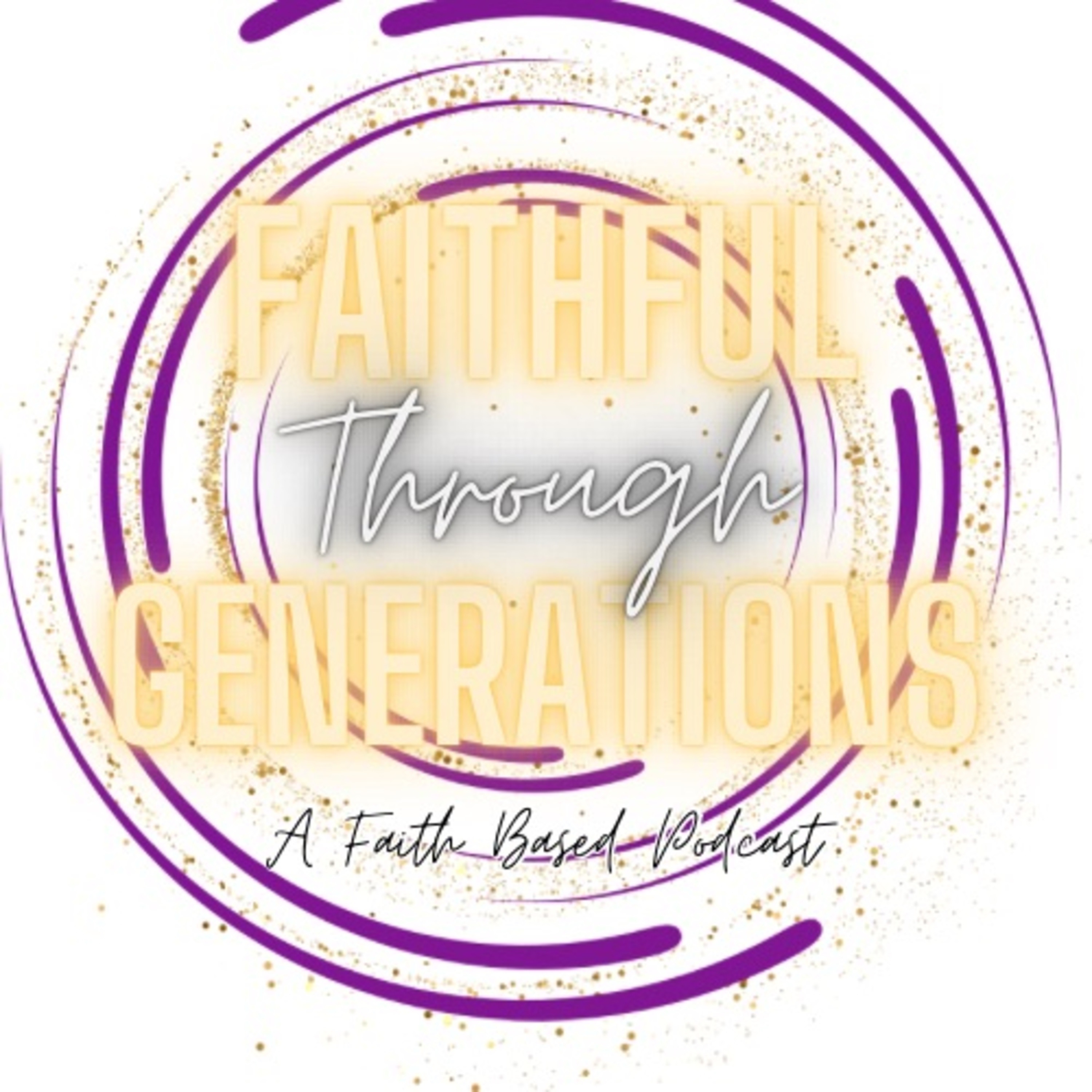 Faithful Through Generations 