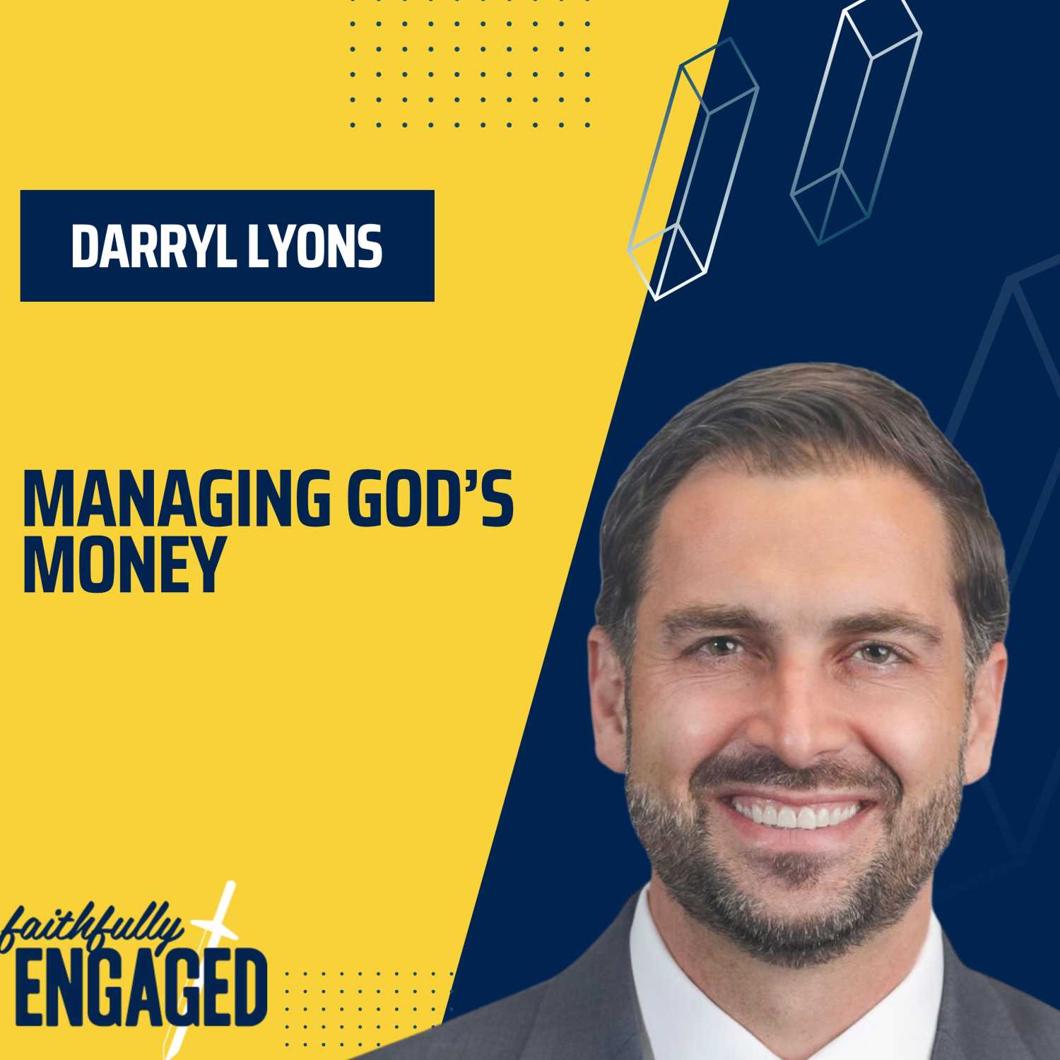 Managing Money God's Way: Biblical Principles for Financial Success with Darryl Lyons