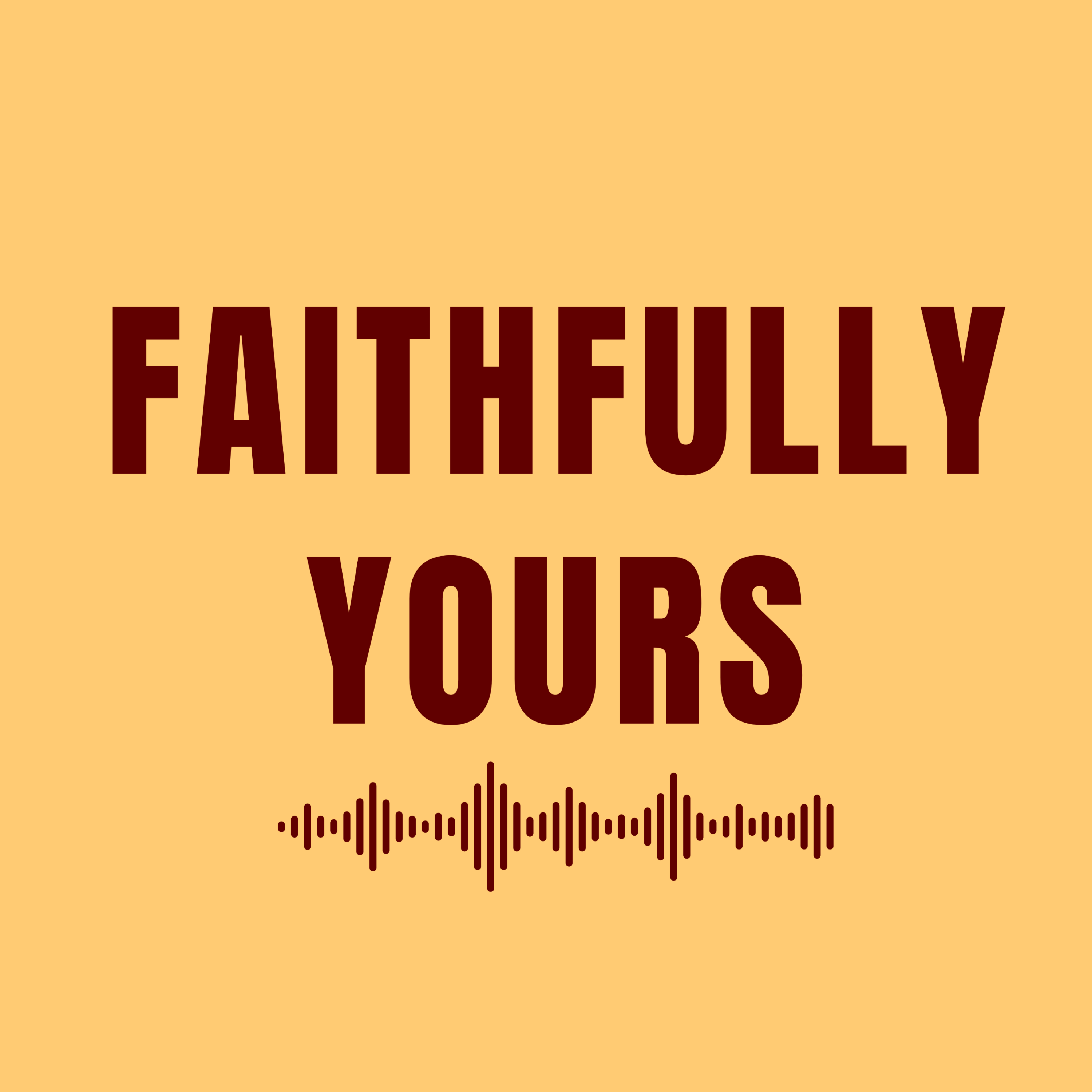 Faithfully Yours