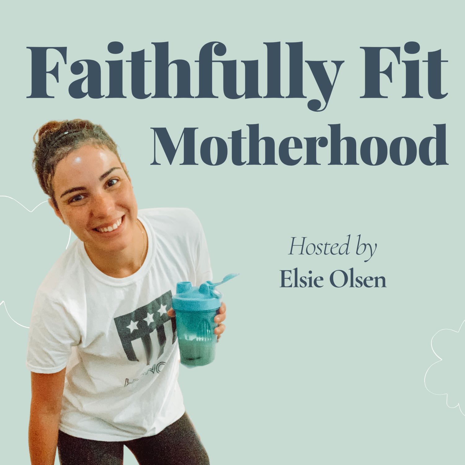 Faithfully Fit Motherhood