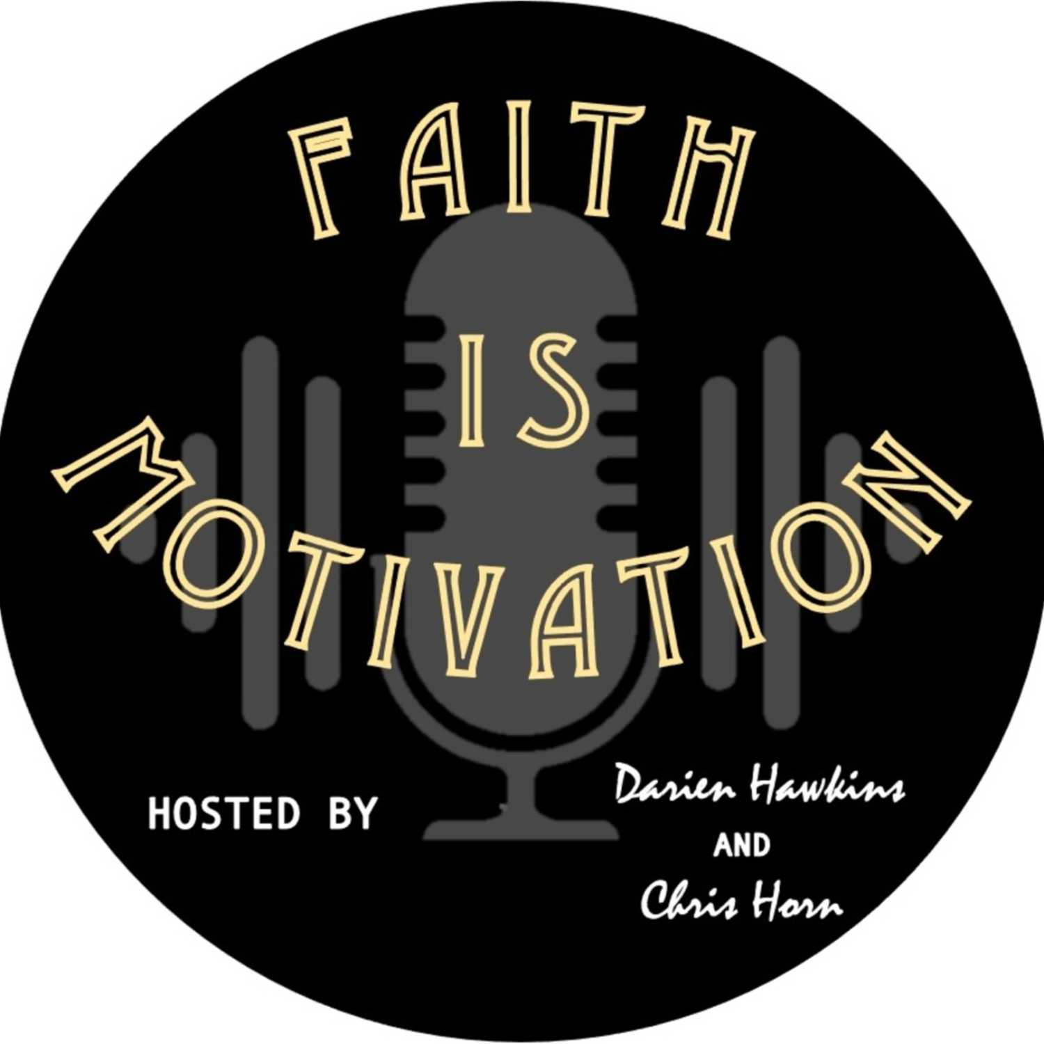 Faith is Motivation