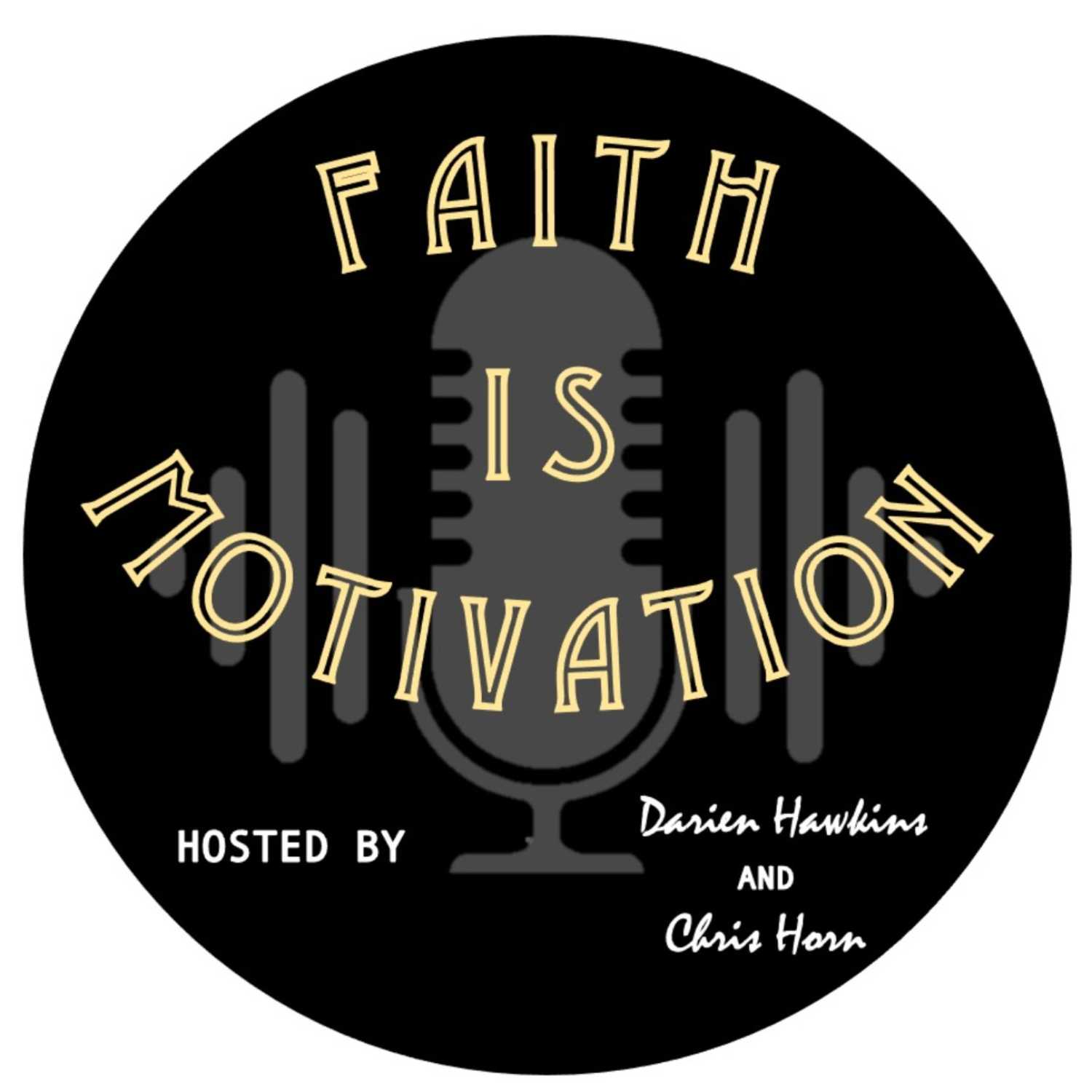 Faith is Motivation