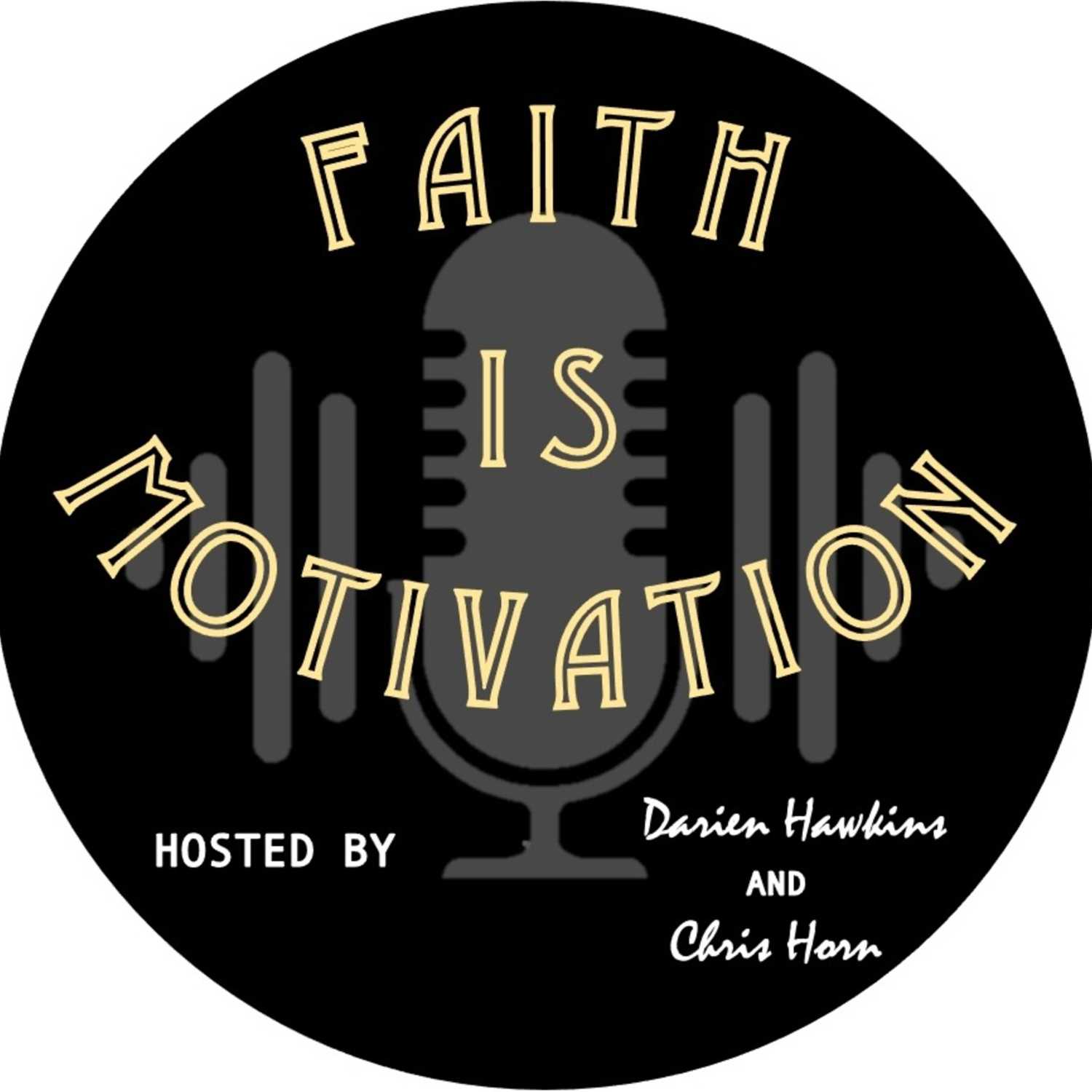 Faith is Motivation