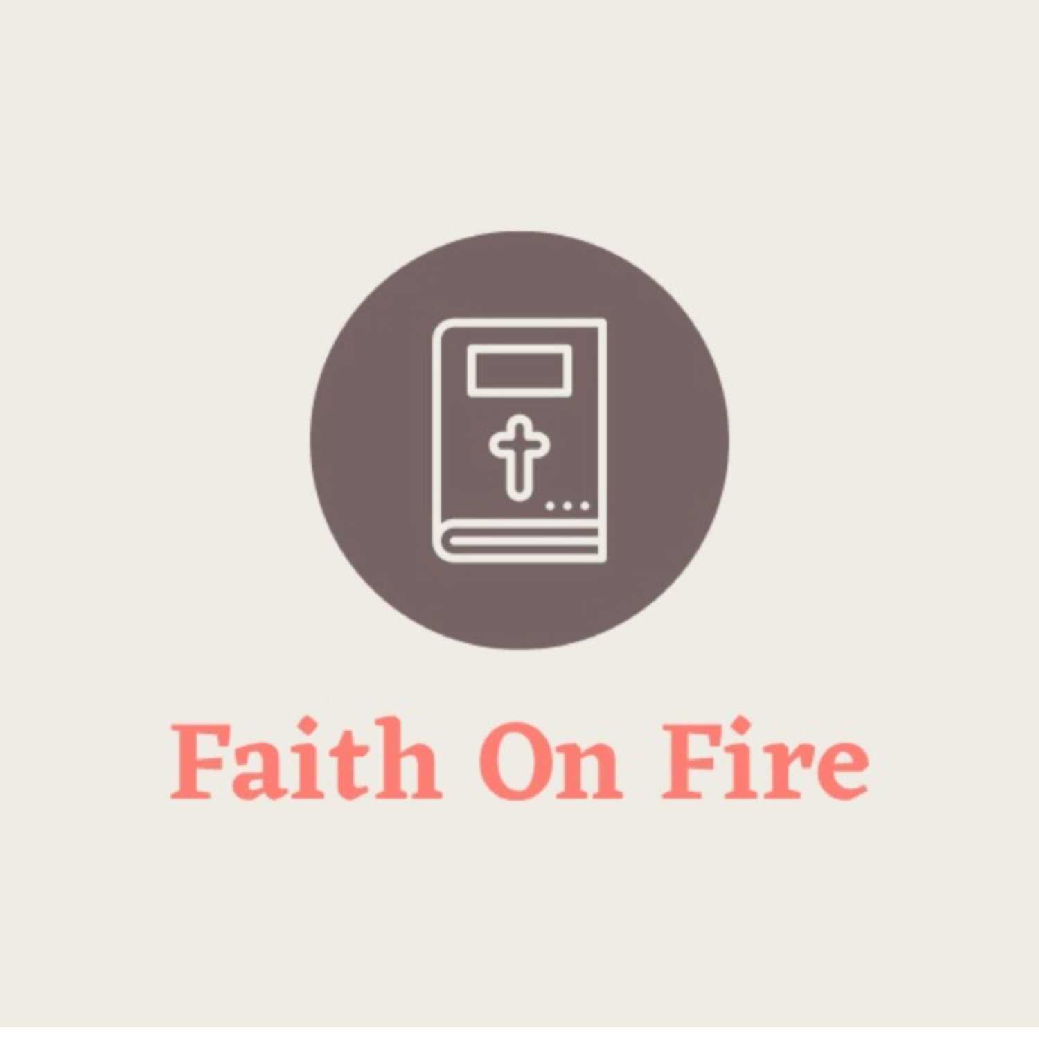 Faith On Fire