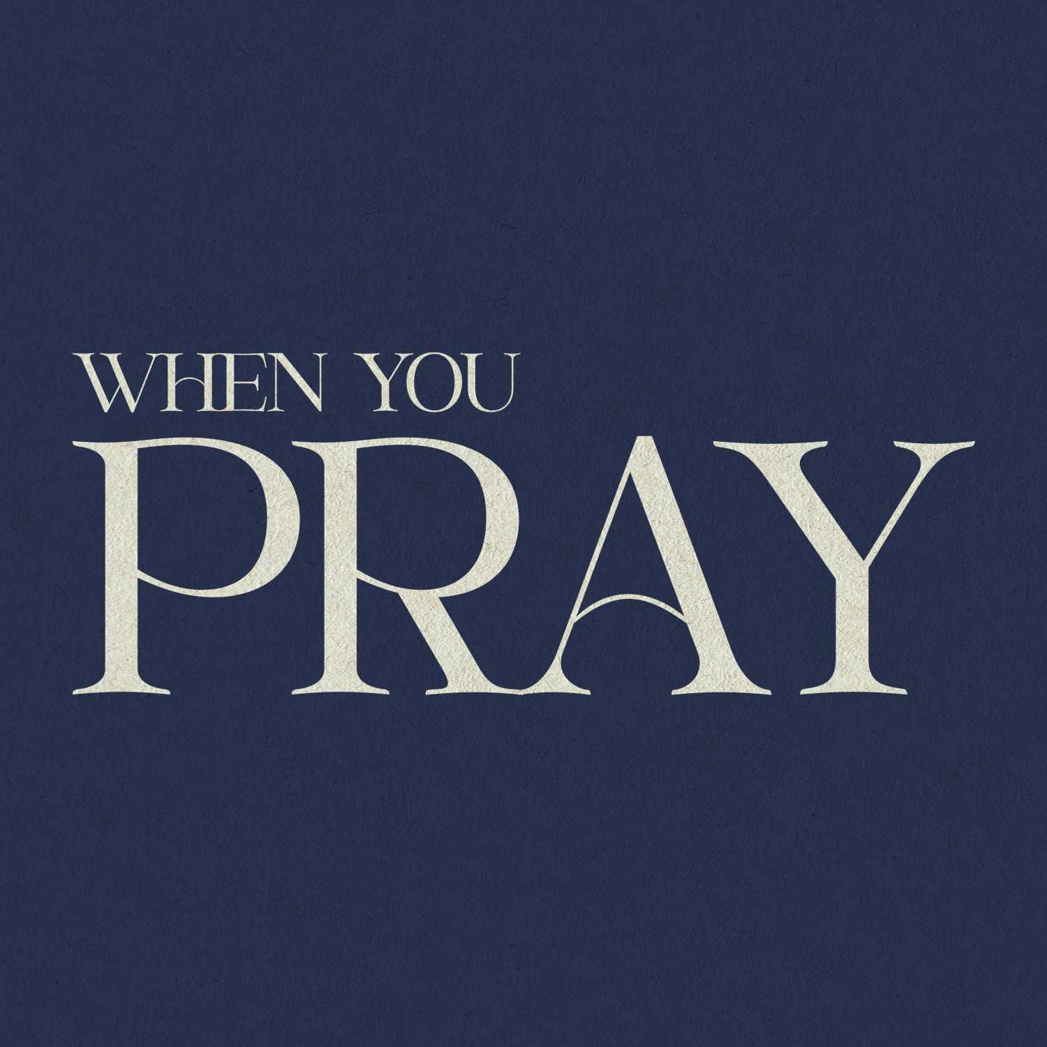 When You Pray- Week 1 episode artwork