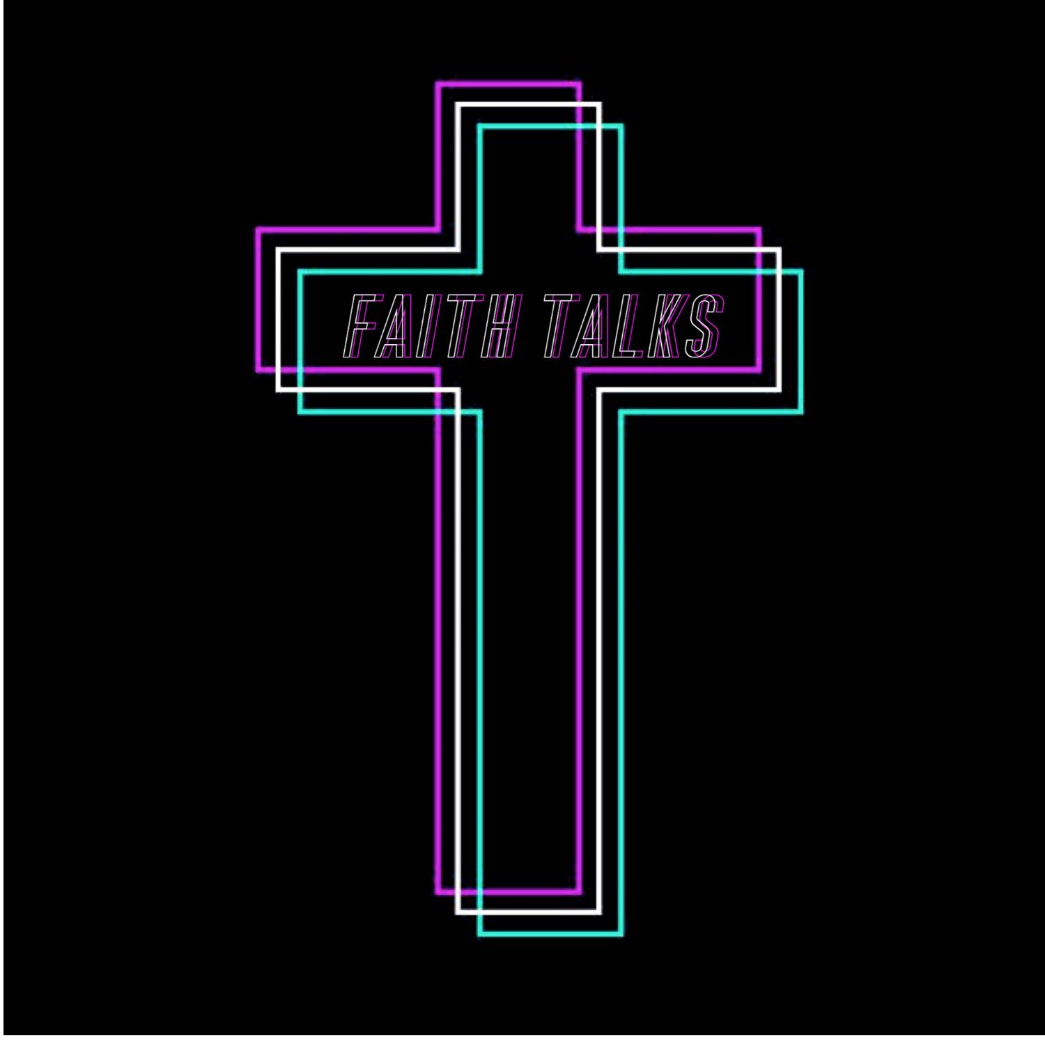 Faith Talks Podcast