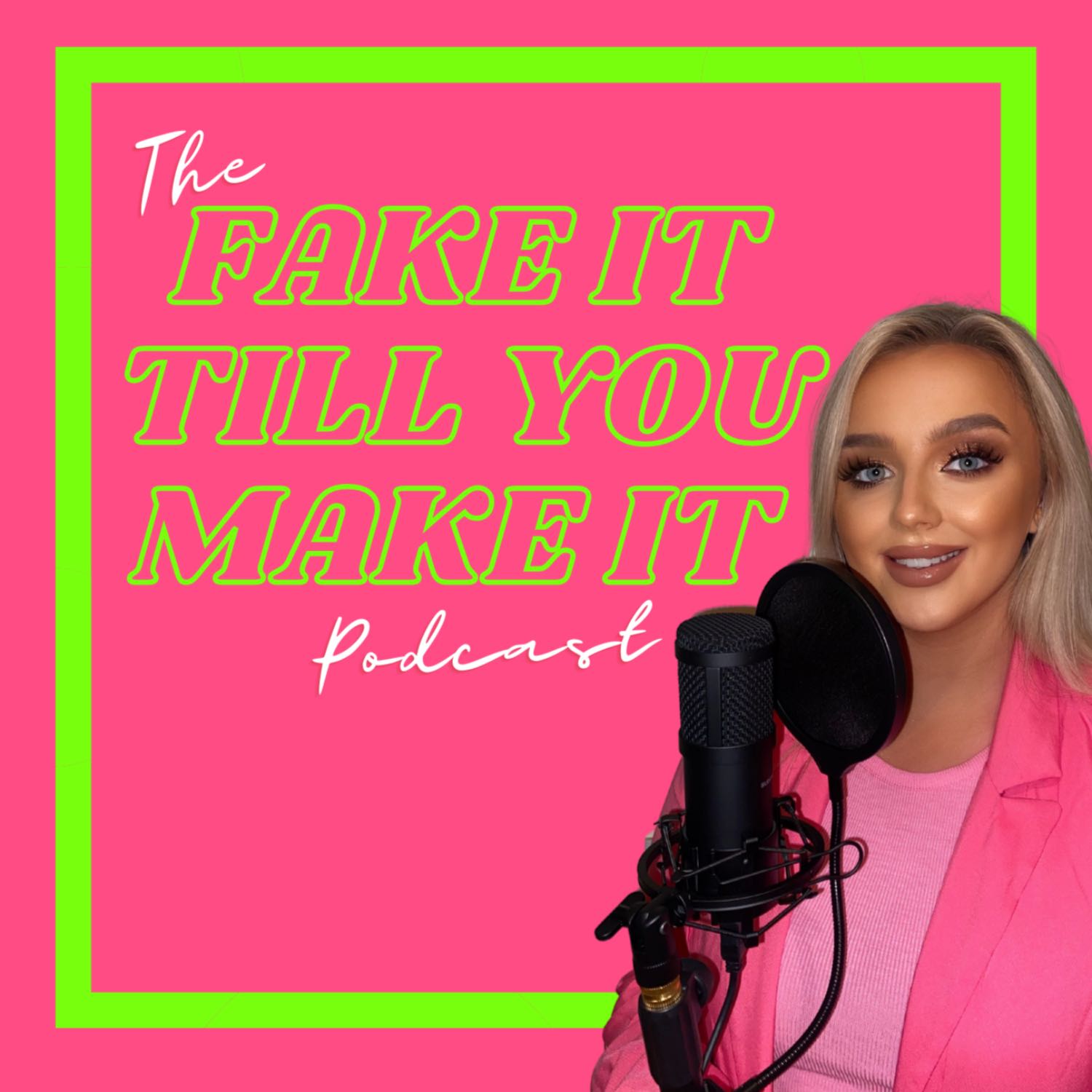 The Fake It Till You Make It Podcast With Keely McGrath
