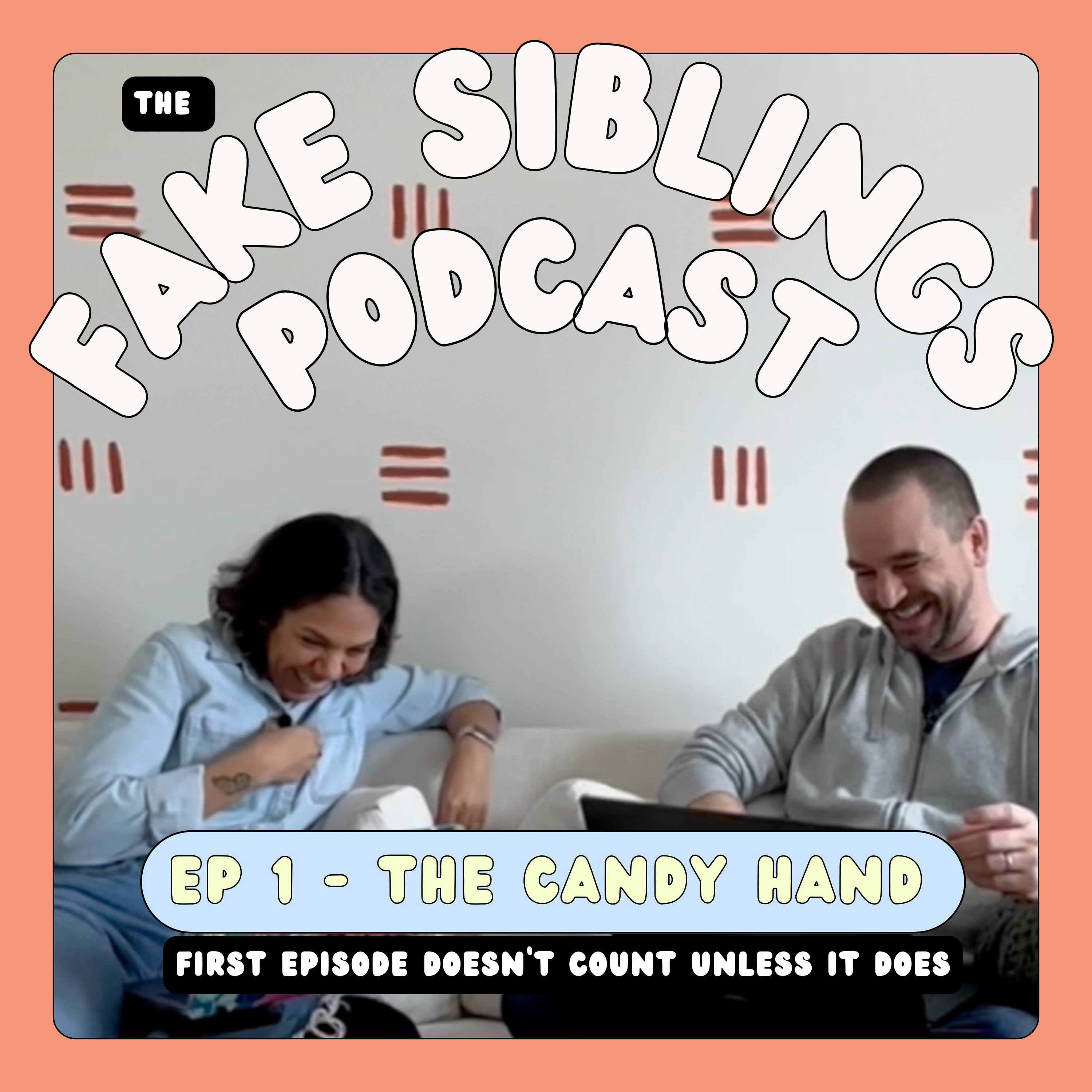 The Fake Siblings Podcast