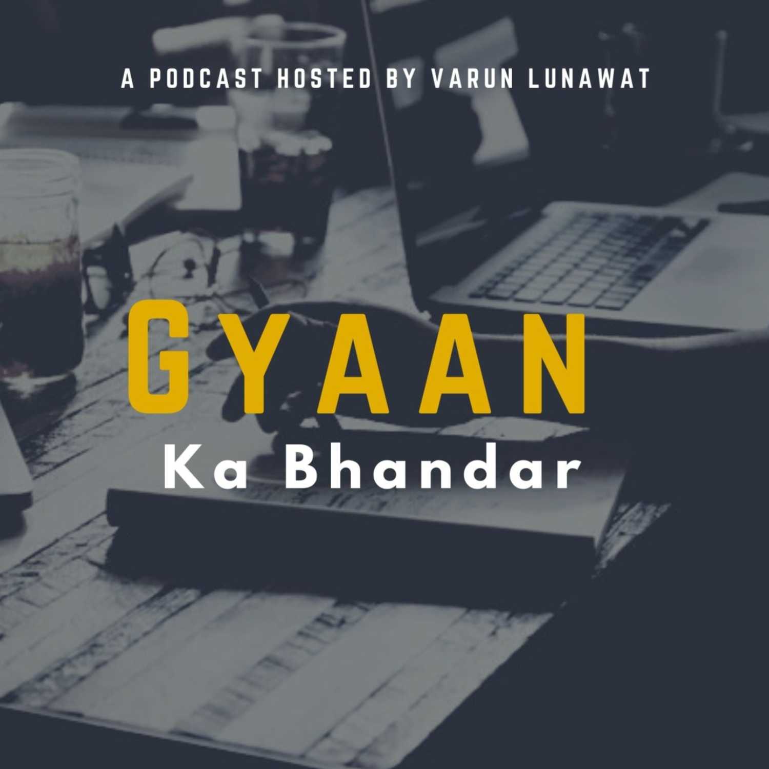 Gyaan ka Bhandar